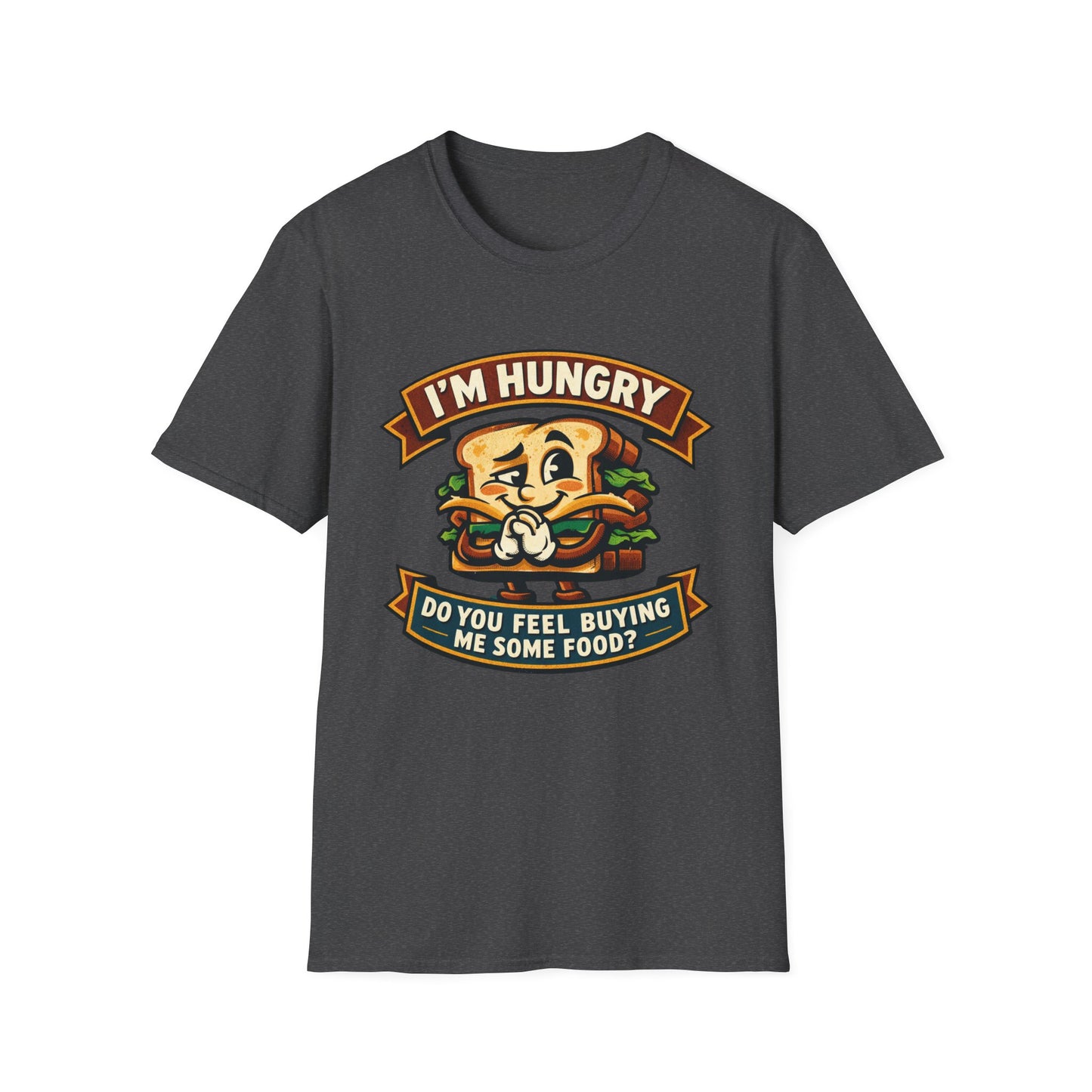 I'm Hungry Burger Graphic T-Shirt — "Do You Feel Buying Me Some Food?" Funny Foodie Tee