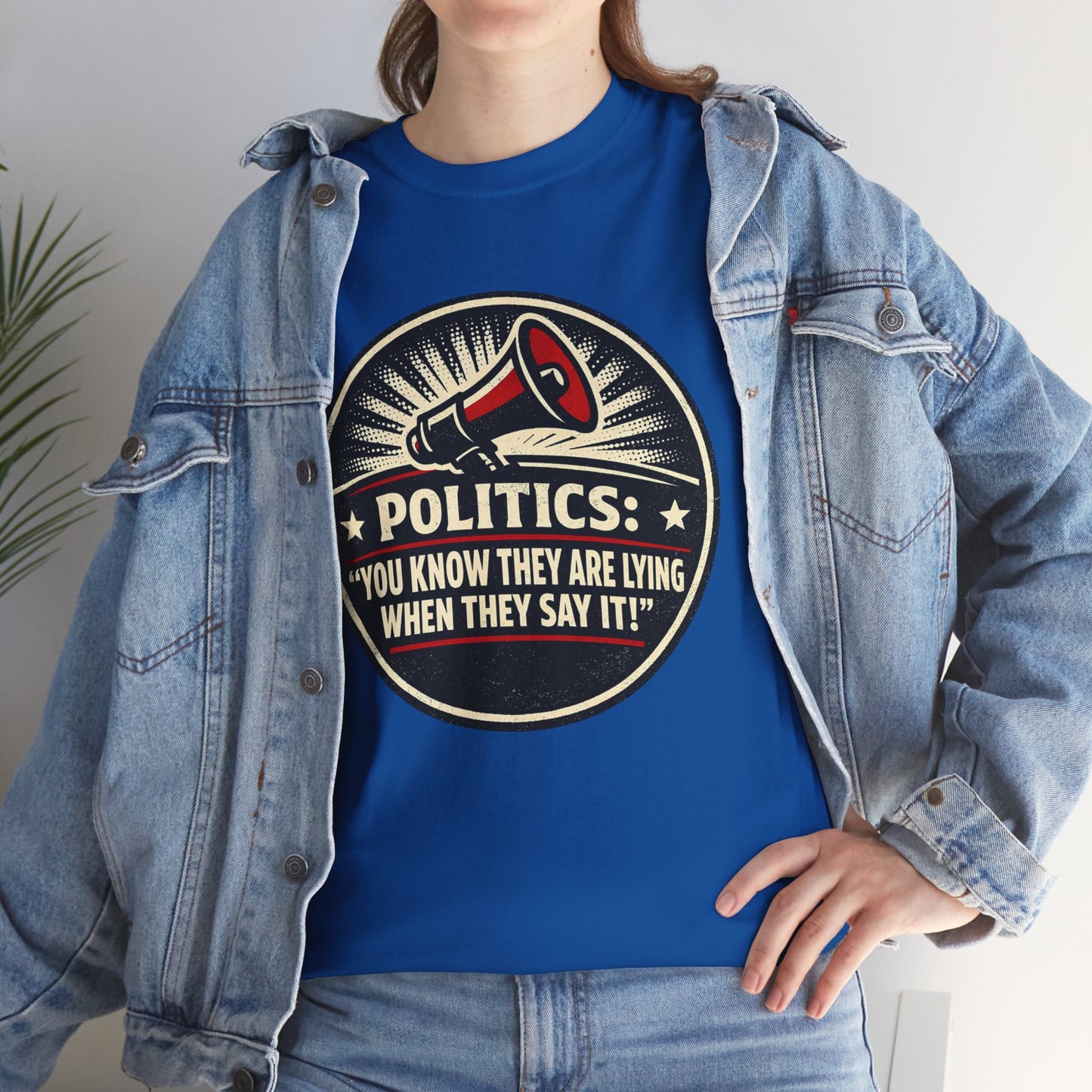Political Satire T-Shirt — "Politics: You Know They Are Lying When They Say It" Retro Megaphone Tee
