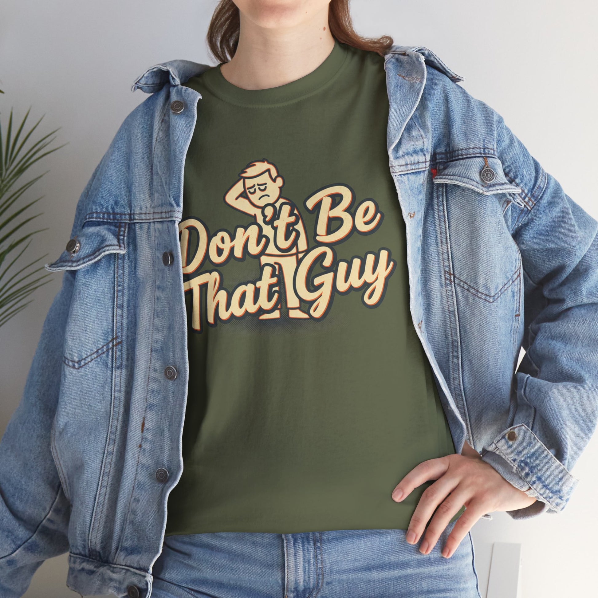 Don't Be That Guy Tee — Retro Graphic White T‑Shirt Printify