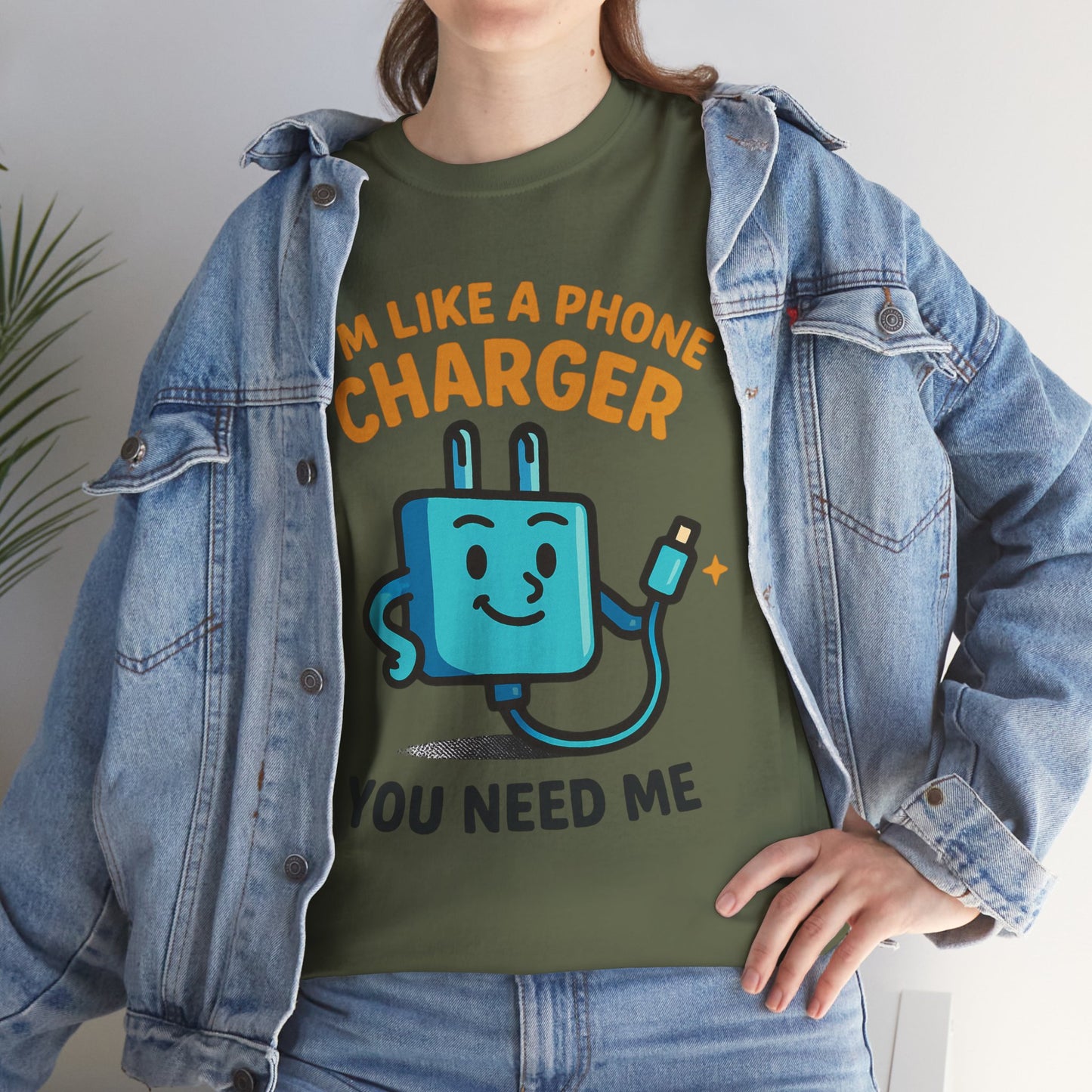 I’m Like a Phone Charger T-Shirt – Cute Tech Pun Tee (“You Need Me”)