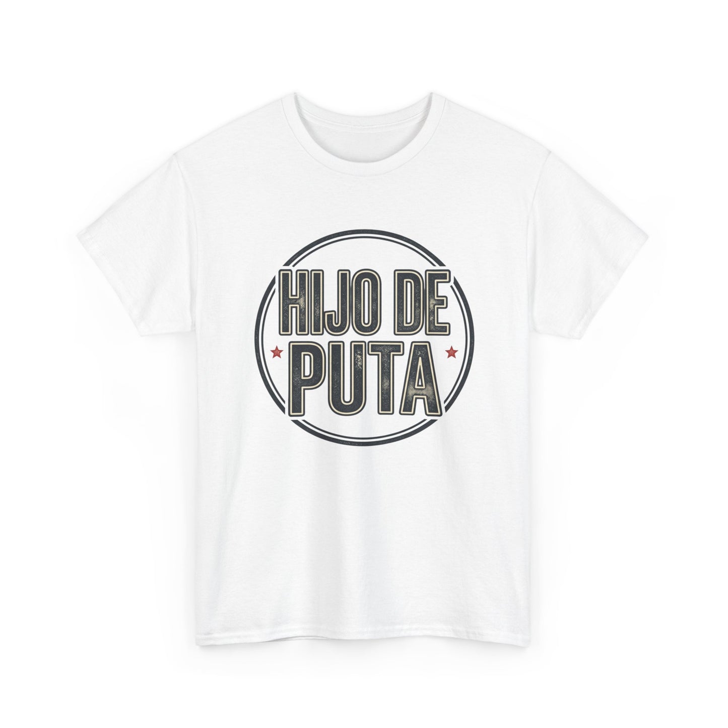 Hijo de Puta Graphic Tee — Retro Circle Spanish Phrase T-Shirt