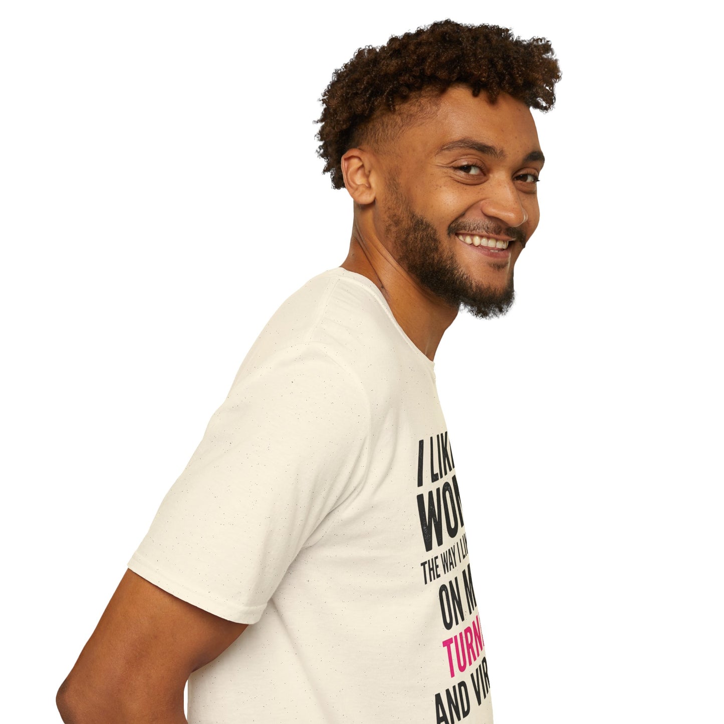 "I Like My Women the Way I Like My Laptop: On My Lap, Turned On, and Virus Free"-Funny Graphic T‑Shirt