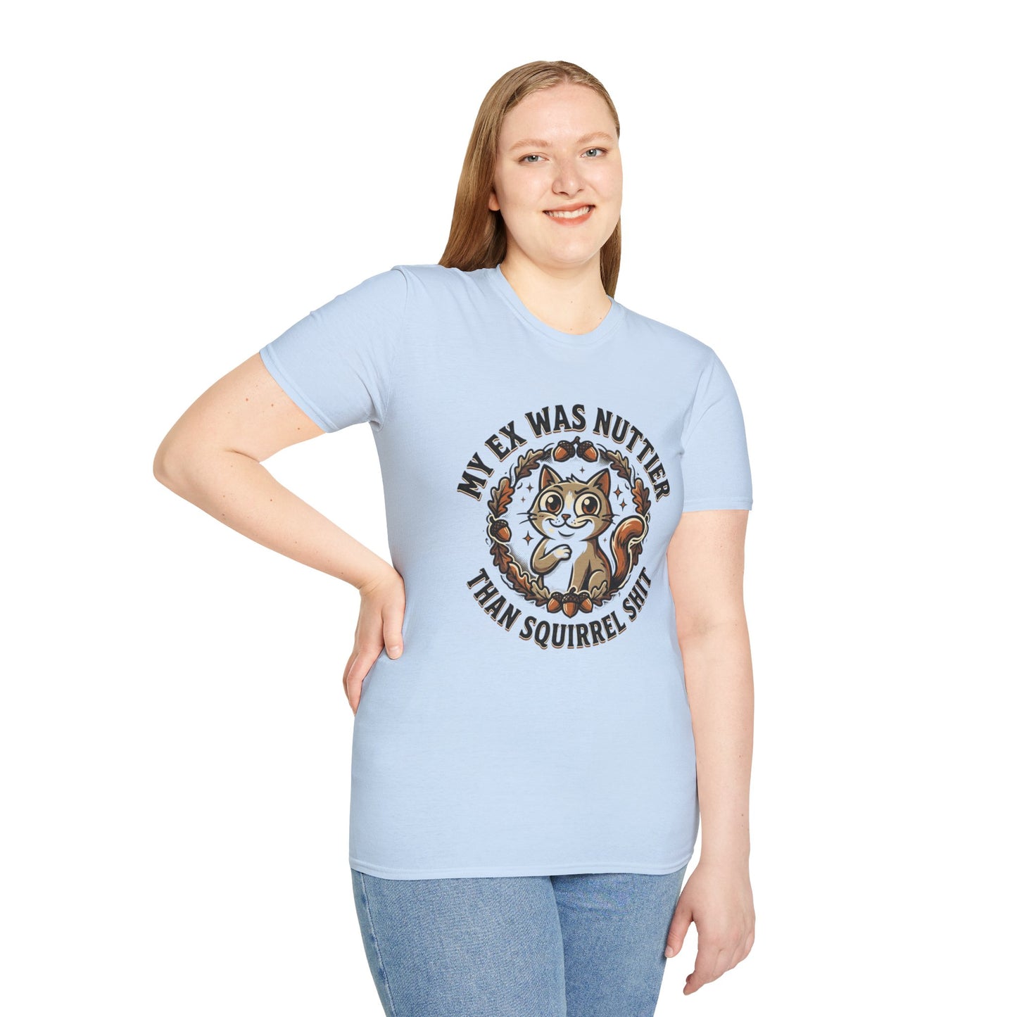 My Ex Was Nuttier Than Squirrel Shit T-Shirt