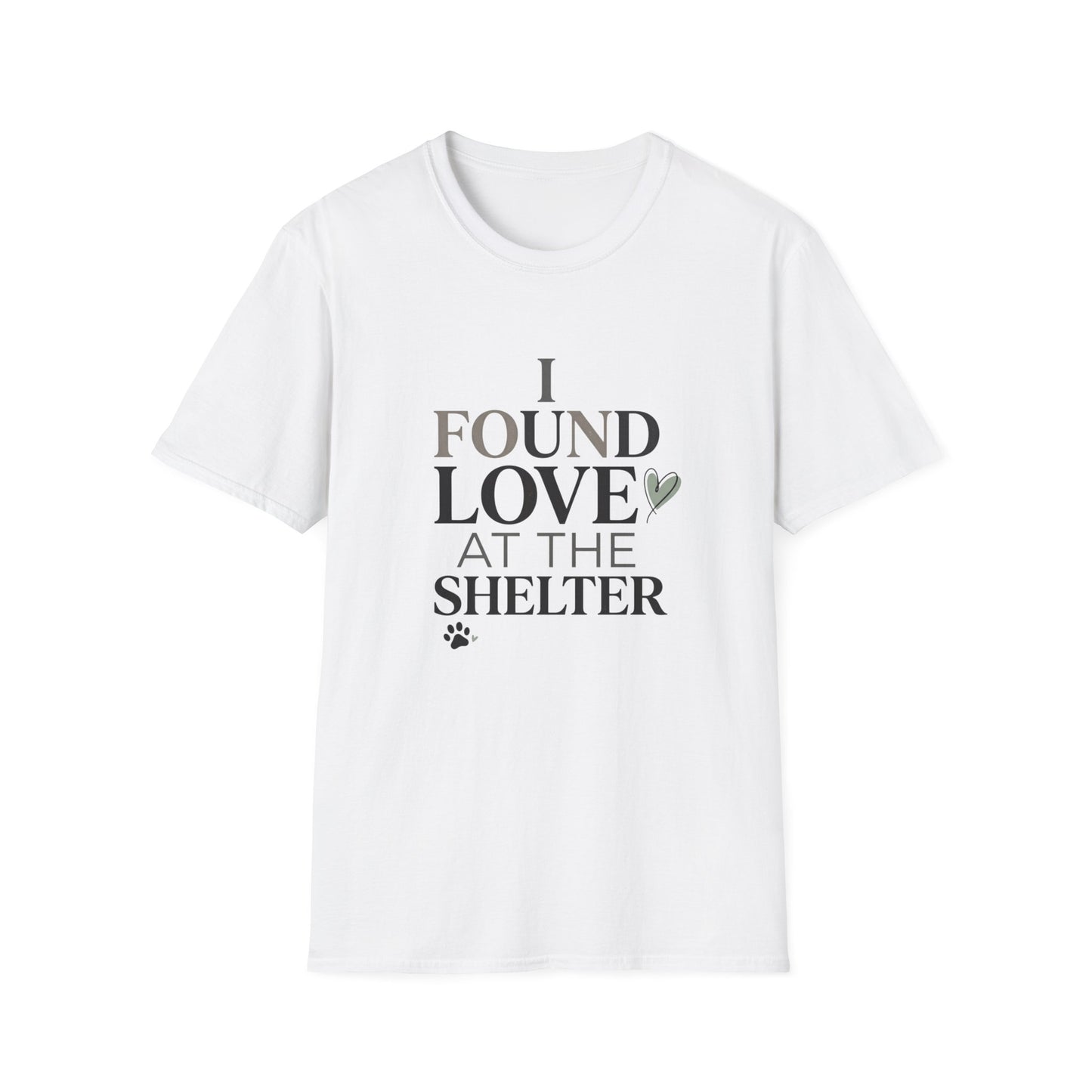 I Found Love at the Shelter T-Shirt — Rescue Pet Adoption Tee
