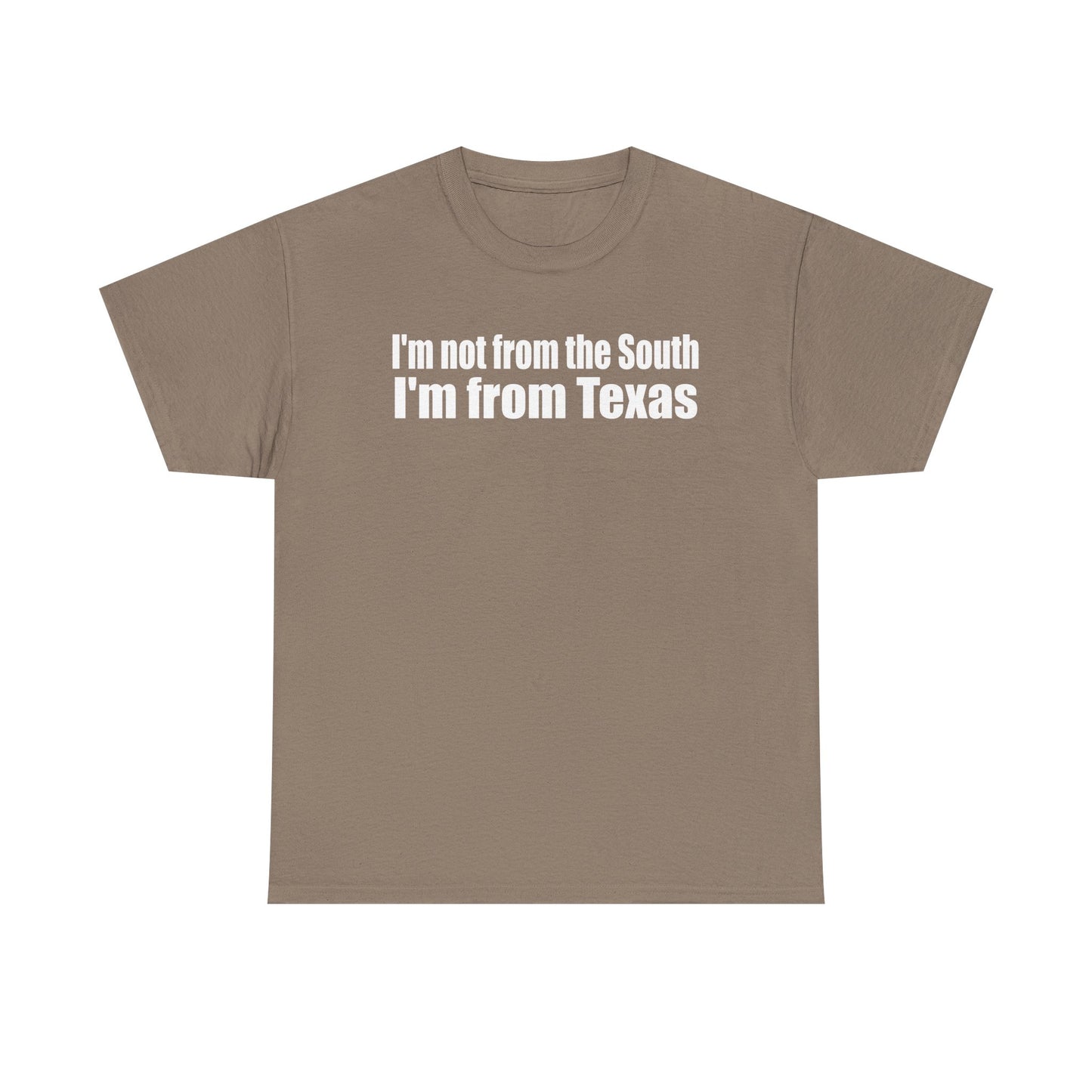 I'm from Texas