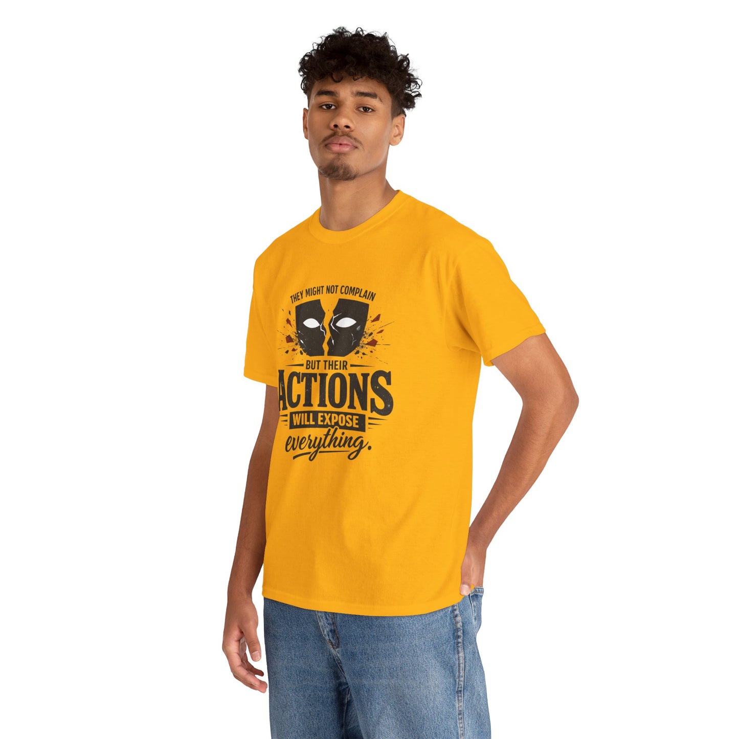 T-Shirt — "Their Actions Will Expose Everything" Motivational Graphic Tee Printify