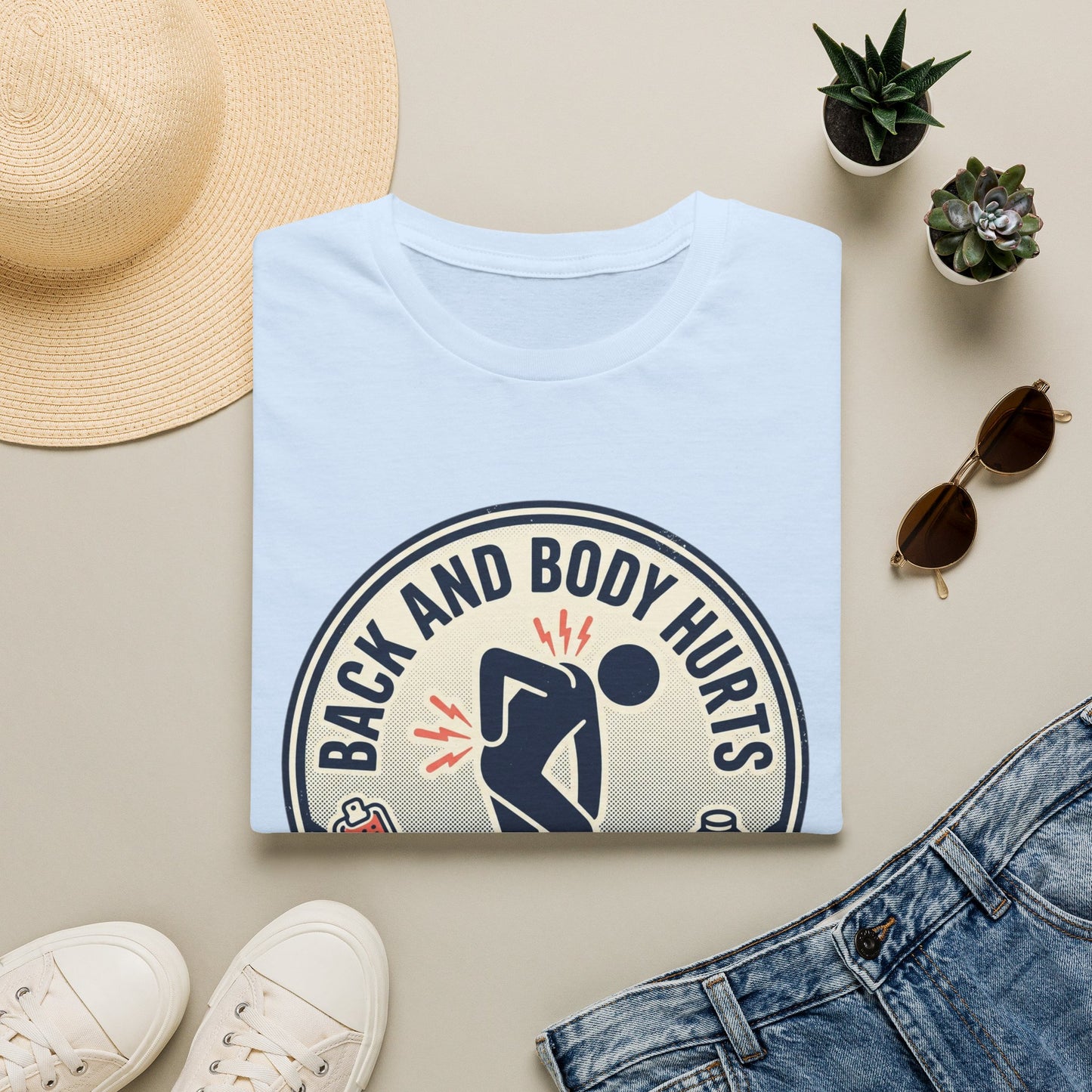 Back and Body Hurts T-Shirt – Funny Pain Relief Graphic Tee (Send Coffee & Massage)