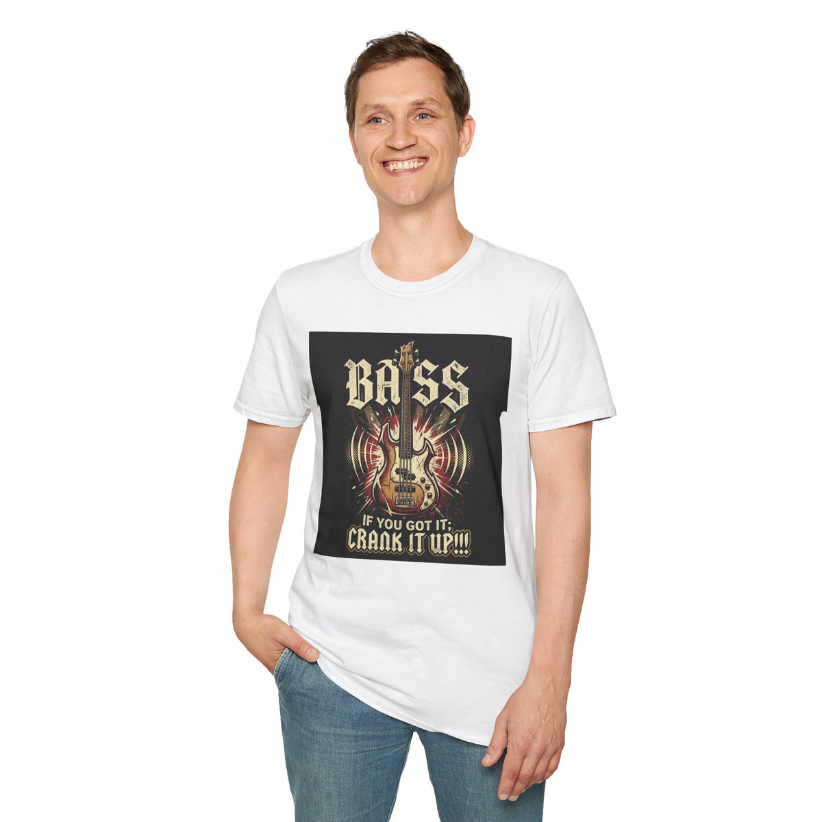 Bass Guitar T-Shirt — "Bass: If You Got It, Crank It Up!" Rock Music Tee