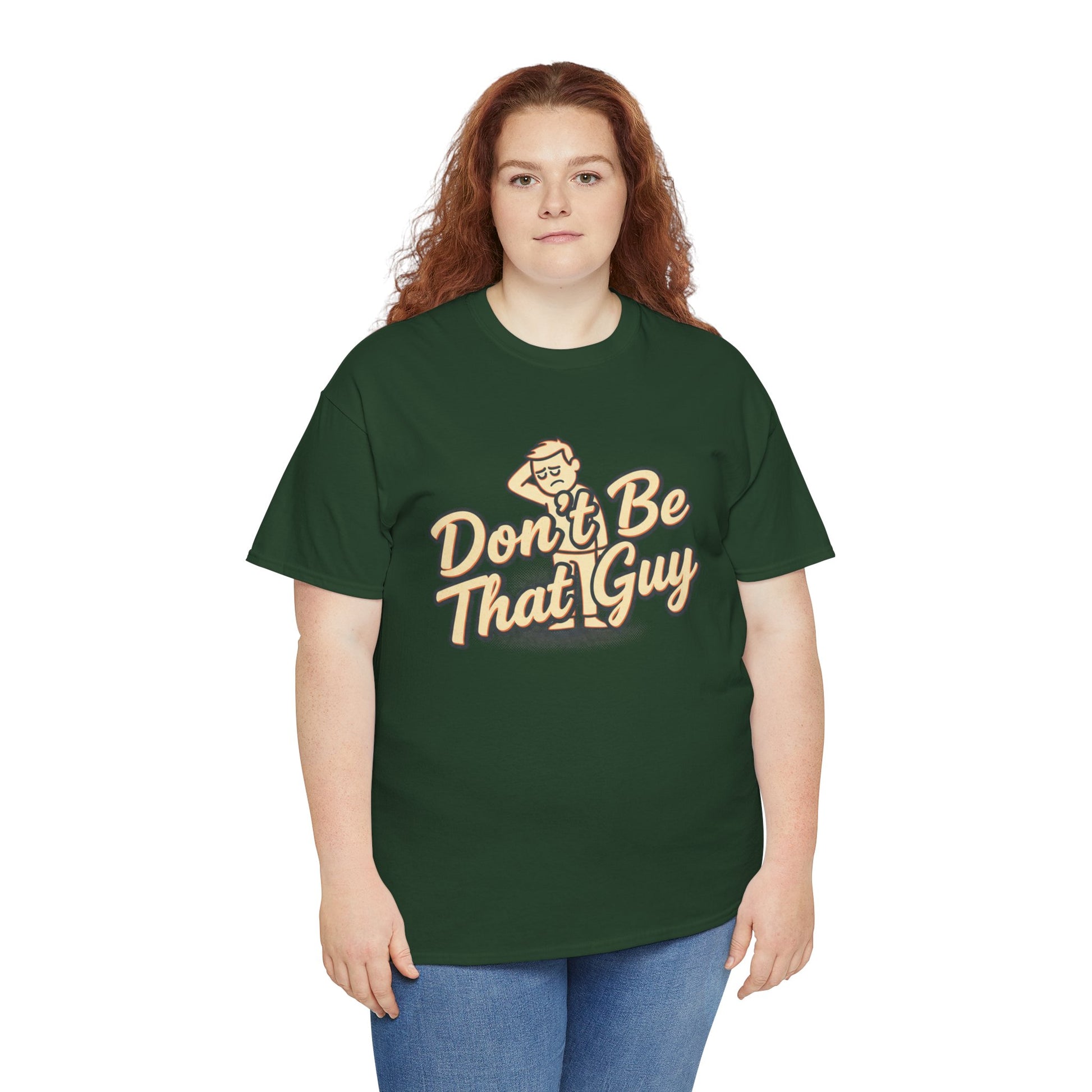Don't Be That Guy Tee — Retro Graphic White T‑Shirt Printify
