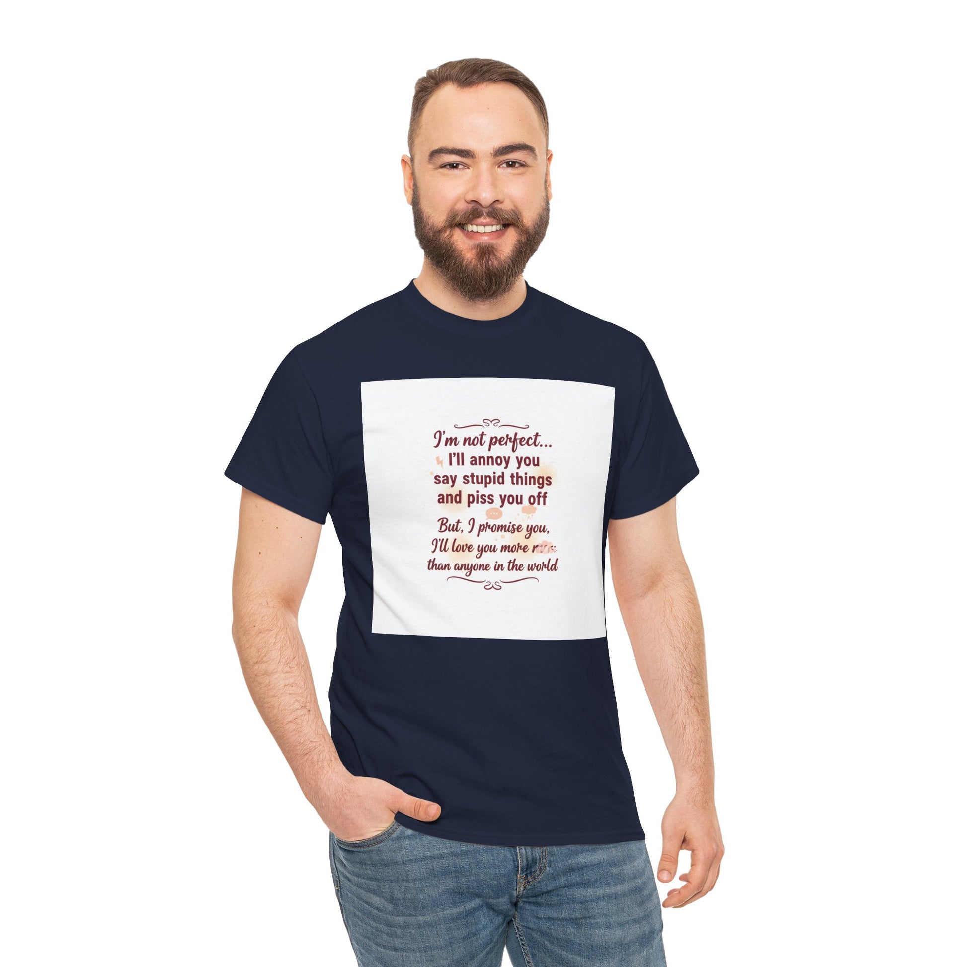 Funny Relationship Tee — “I’m Not Perfect… I’ll Annoy You” Couples T‑Shirt Printify
