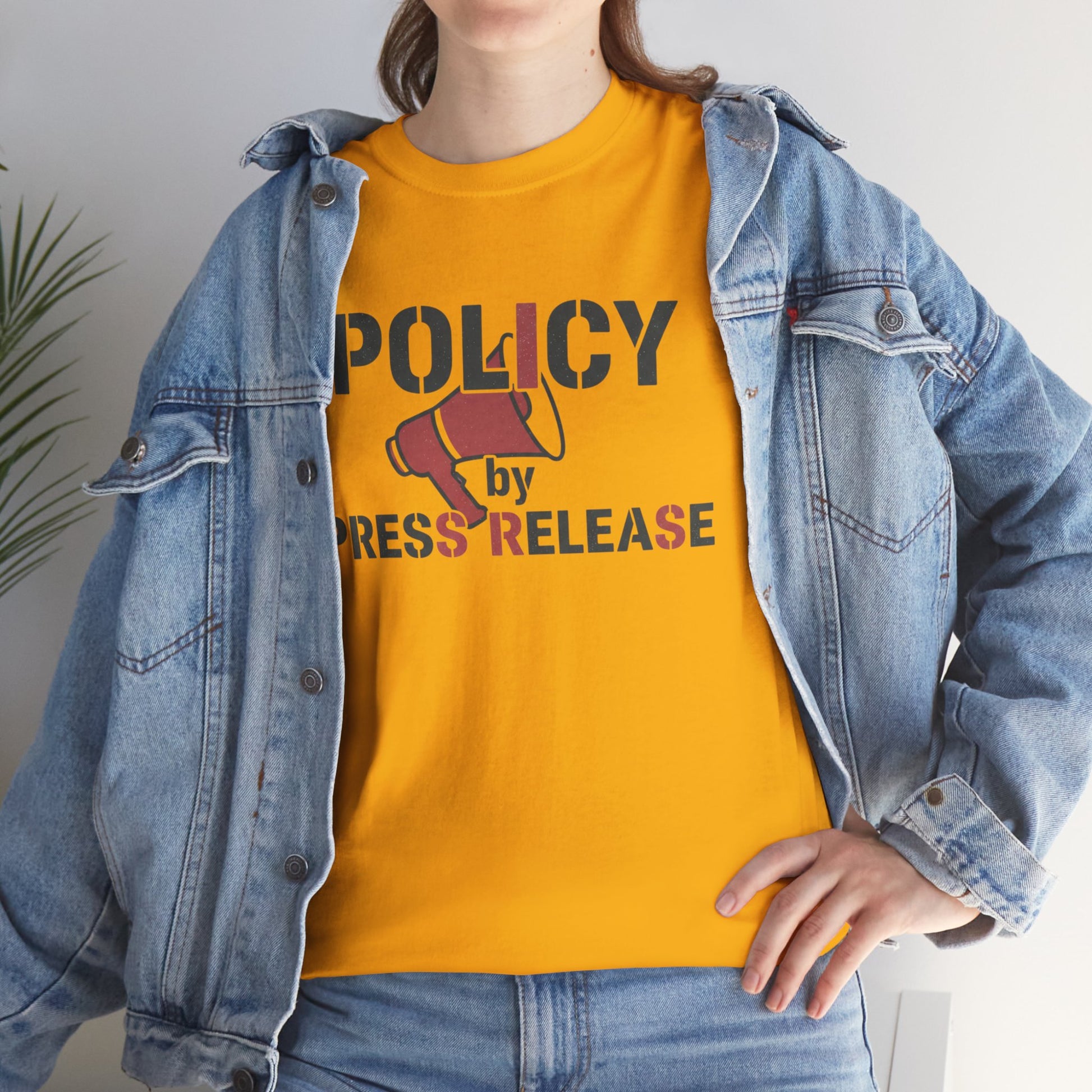 Policy by Press Release Tee — Political Satire Graphic T‑Shirt Printify