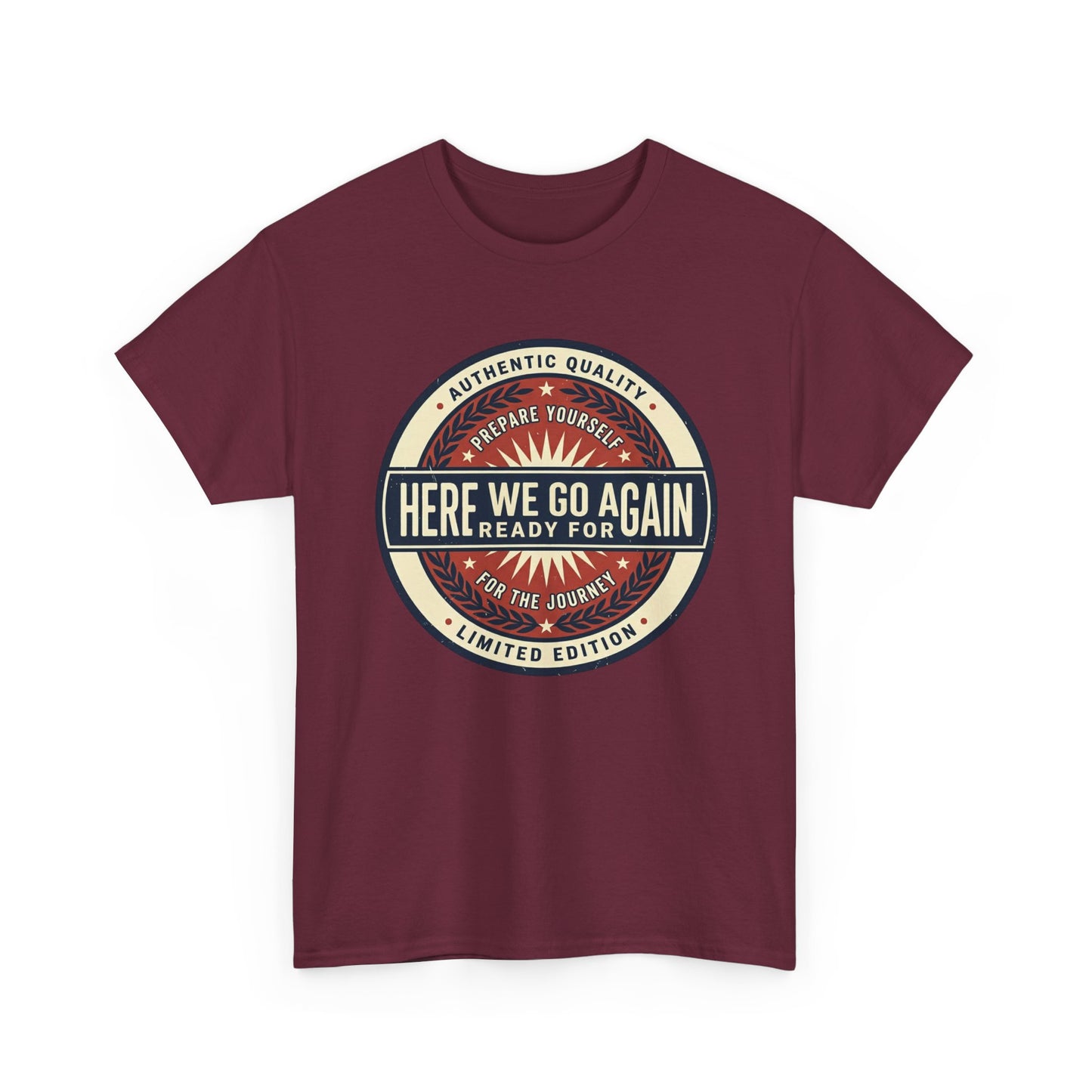 Here We Go Again Vintage Badge Tee — Retro Adventure Graphic T-Shirt