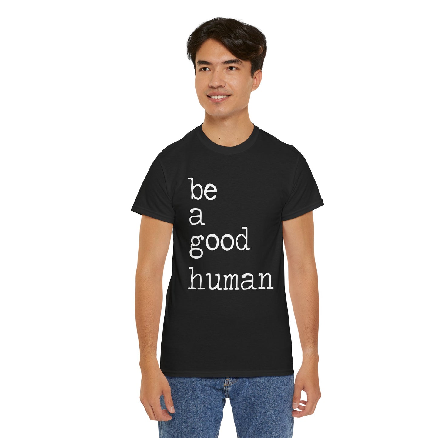 Be a Good Human-One