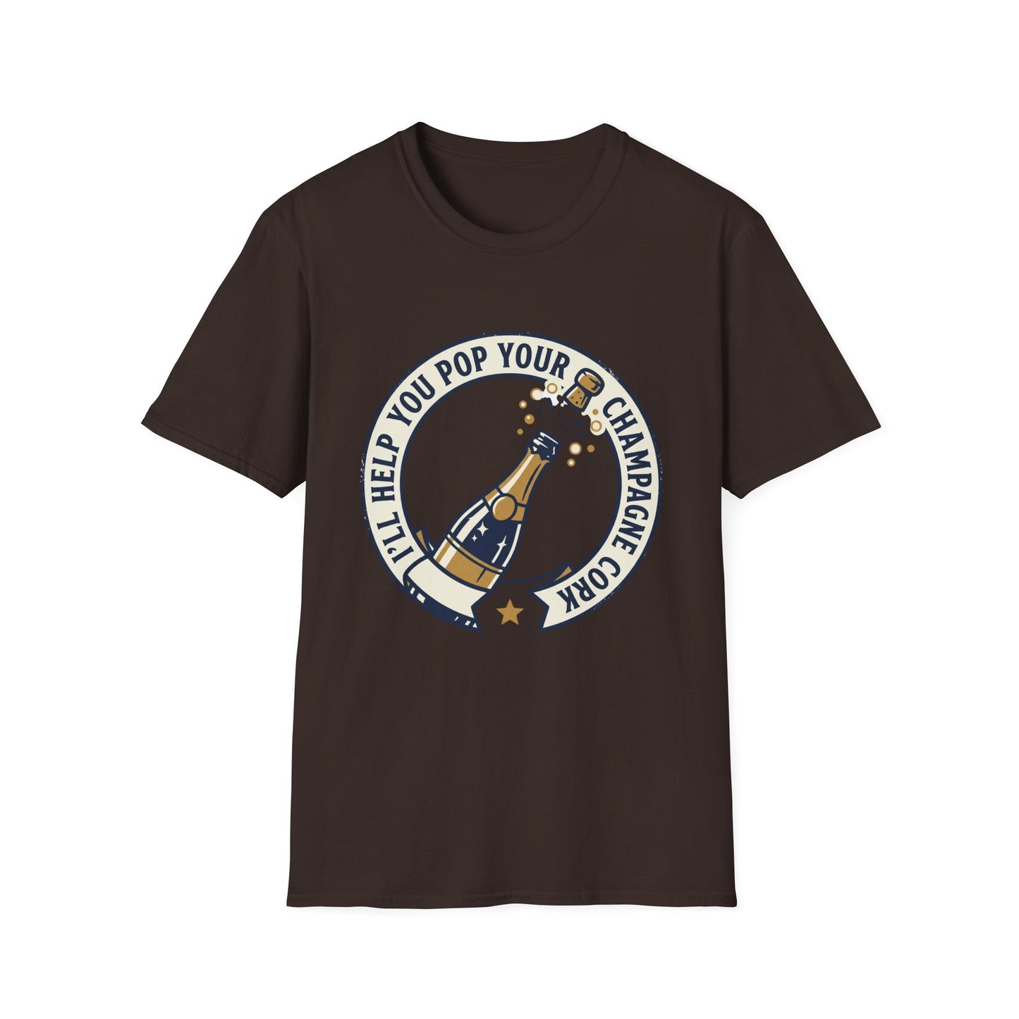 Champagne Cork Pop T-Shirt – "I’ll Help You Pop Your Champagne Cork" Celebration Tee