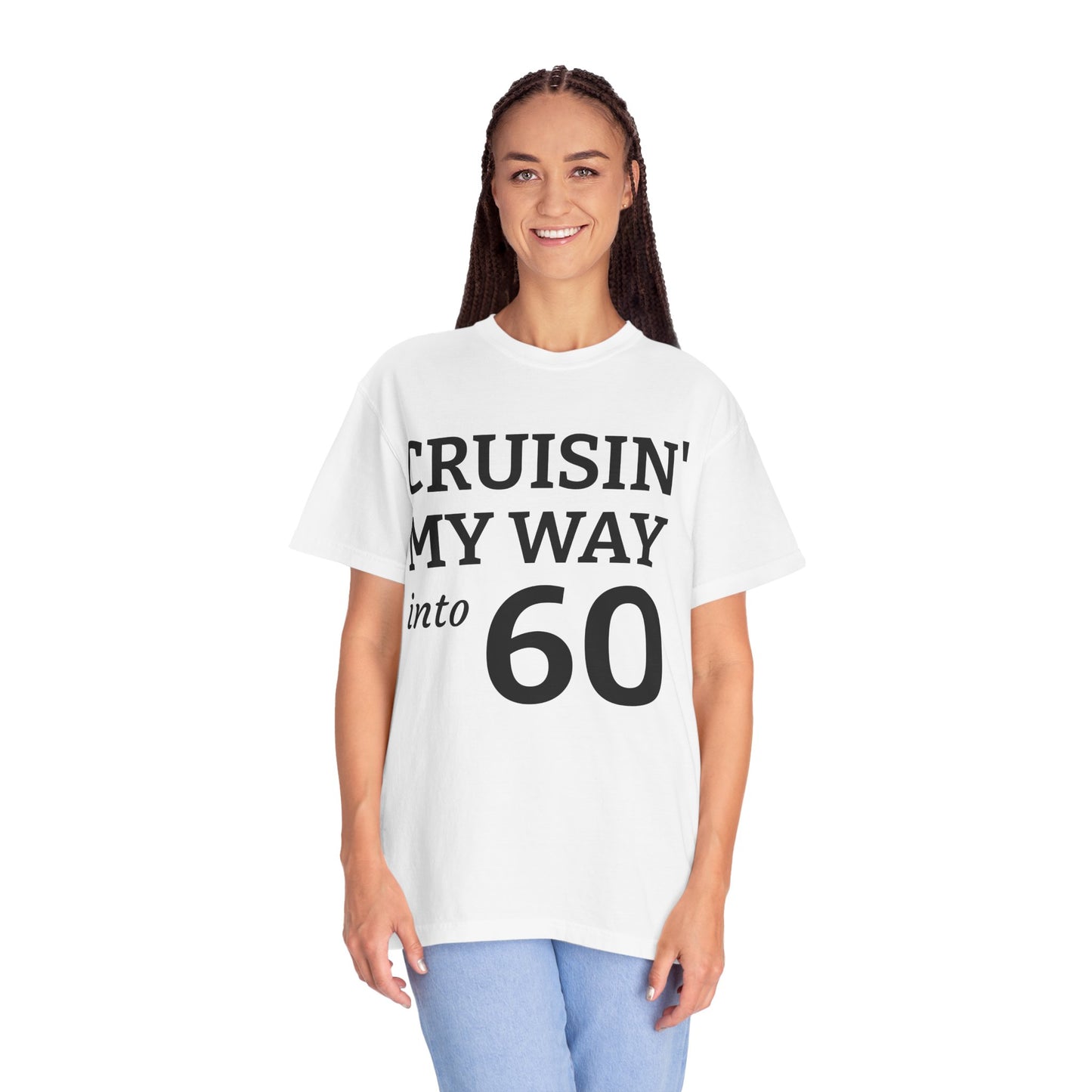 Cruisin' My Way Into 60 T-Shirt — 60th Birthday Tee