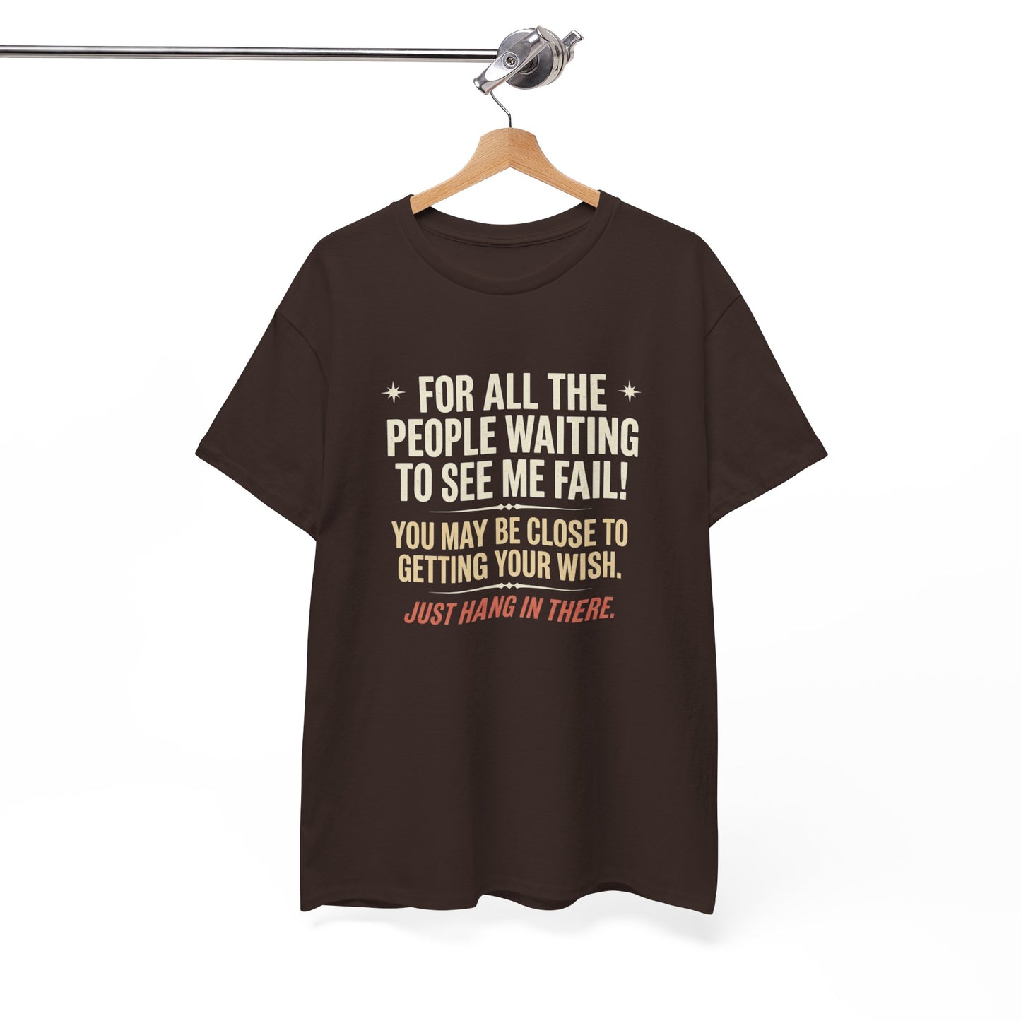 “For All The People Waiting To See Me Fail” Inspirational Shirt-Motivational Graphic Tee —