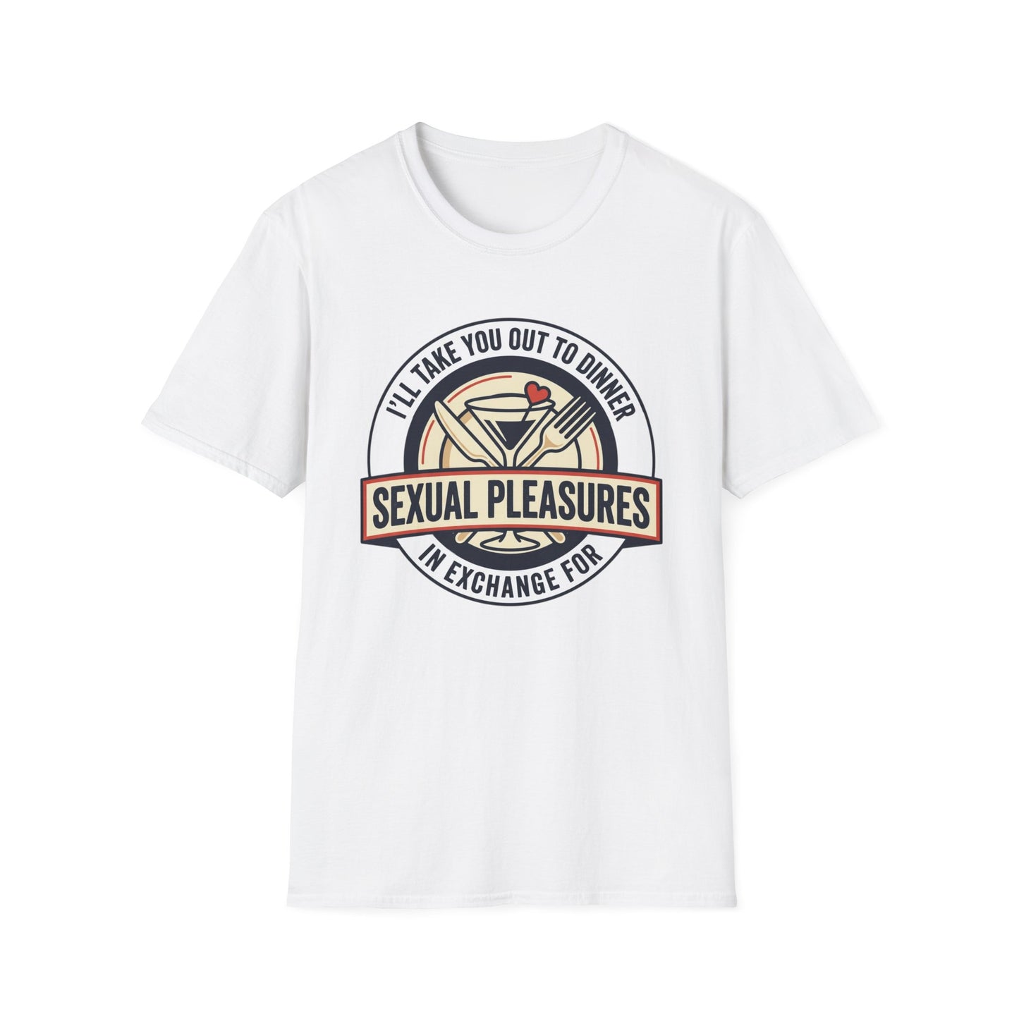 "I’ll Take You Out to Dinner" Sexual Pleasures Graphic Tee
