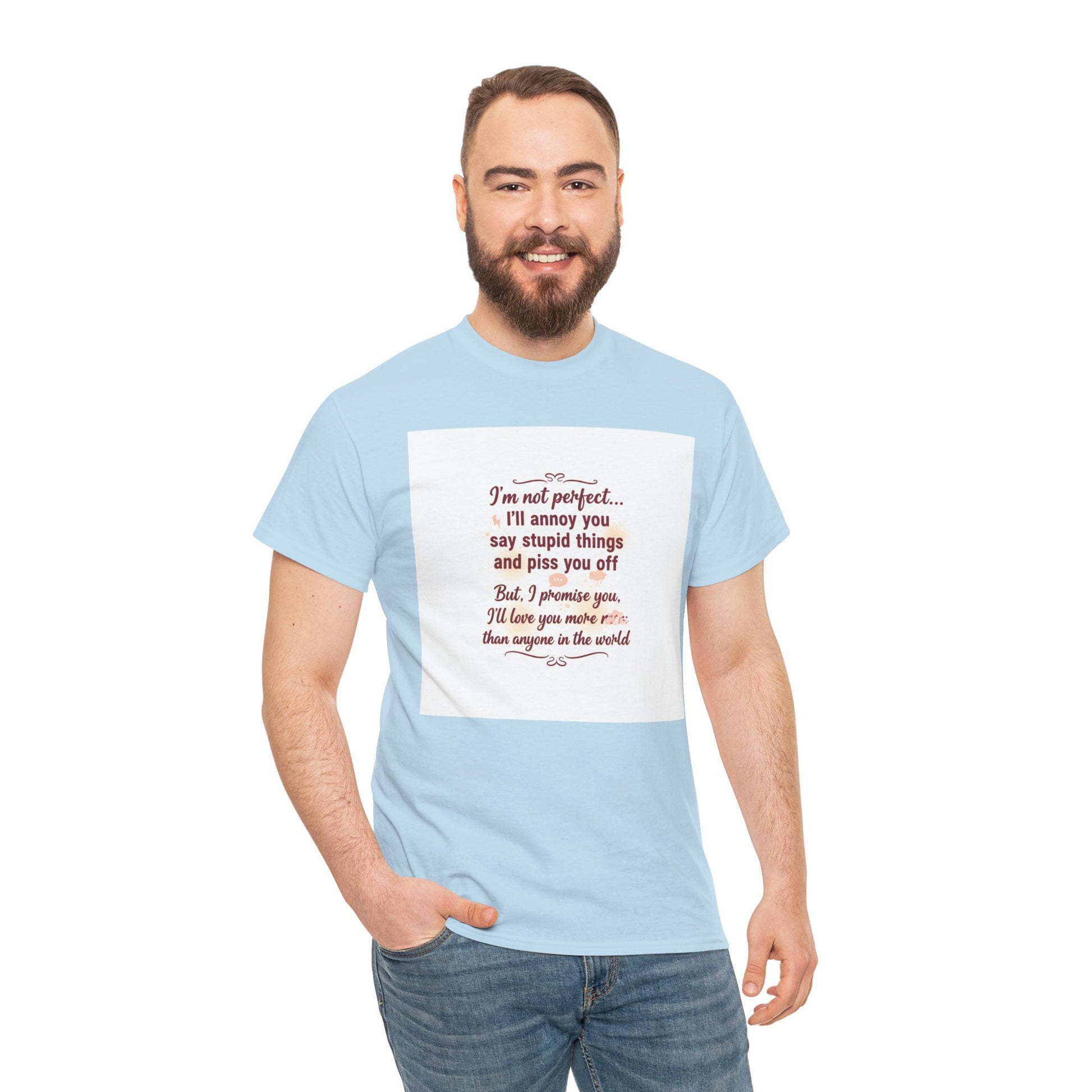 Funny Relationship Tee — “I’m Not Perfect… I’ll Annoy You” Couples T‑Shirt Printify