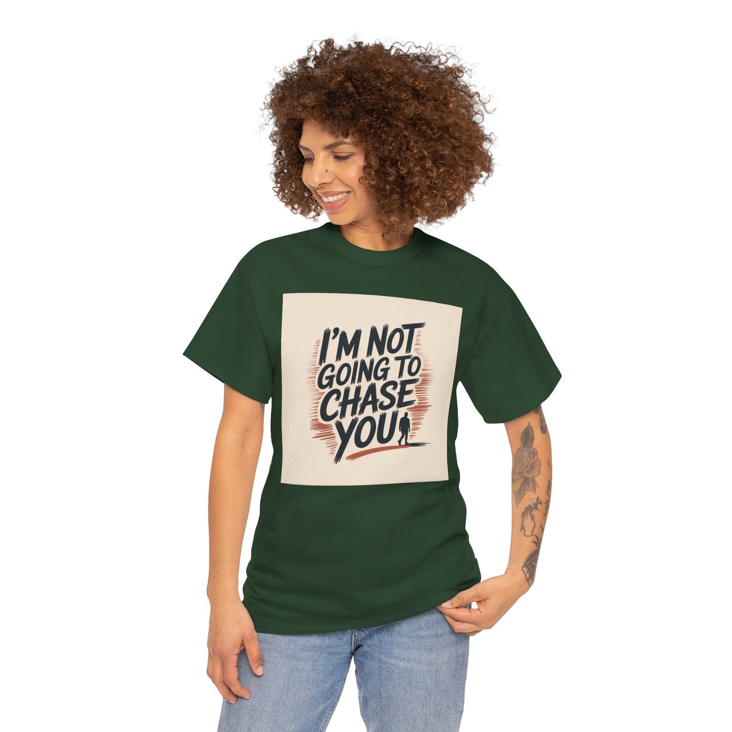 I’m Not Going To Chase You Tee — Retro Graphic Statement T-Shirt