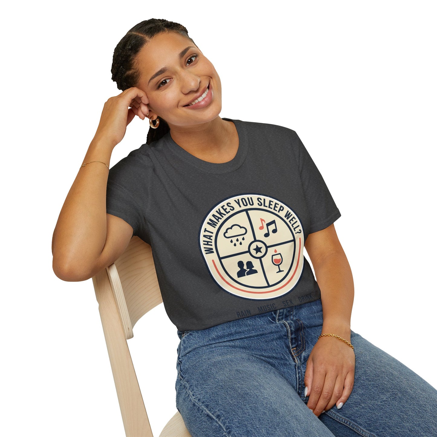 "What Makes You Sleep Well?" Rain, Music, Sex, Drink Graphic-Sleep Essentials T‑Shirt