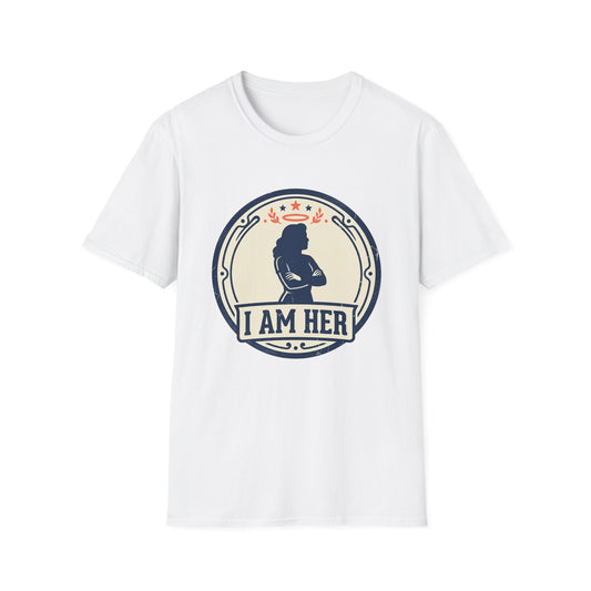 I Am Her Women’s T-Shirt — Empowering Mom & Woman Pride Vintage Badge Tee