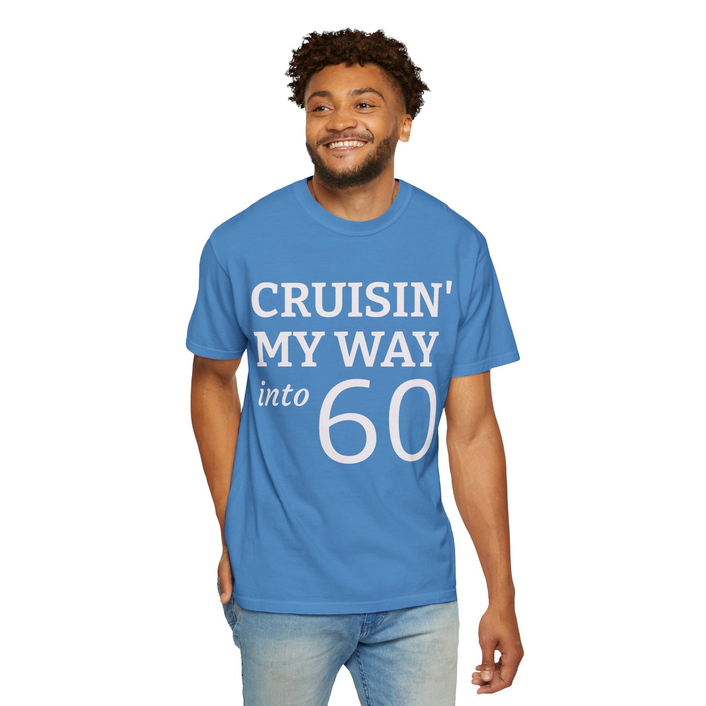 Cruisin' My Way Into 60 T-Shirt — 60th Birthday Tee
