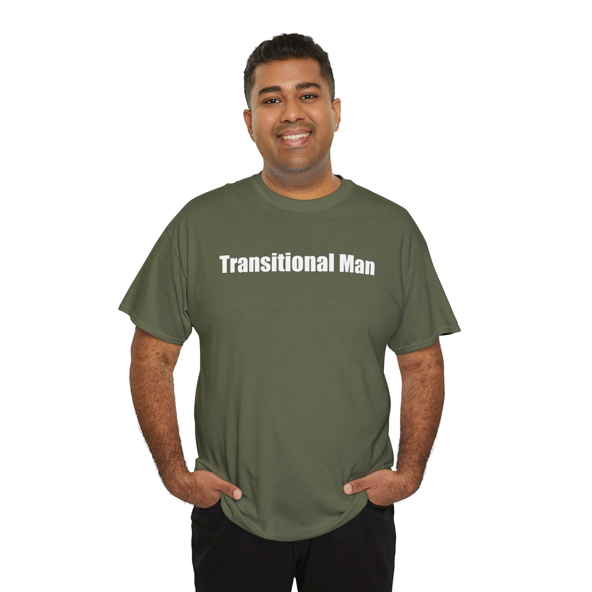 Transitional Man Tee — Bold Text Gender Transition Awareness Shirt Printify
