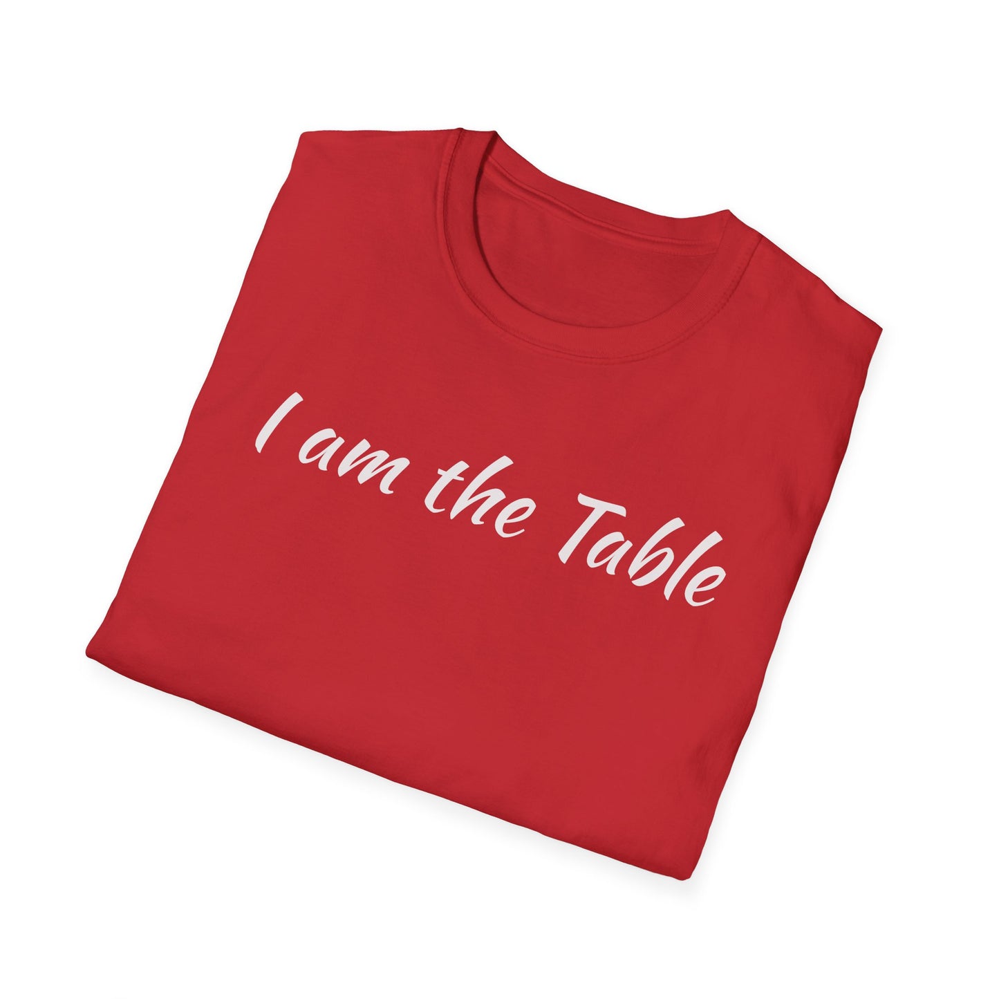 I am the Table