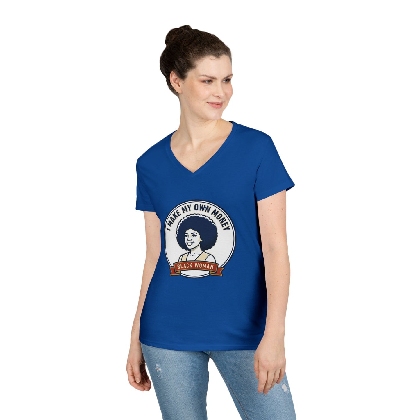 I Make My Own Money V-Neck T‑Shirt — Black Woman Empowerment Tee