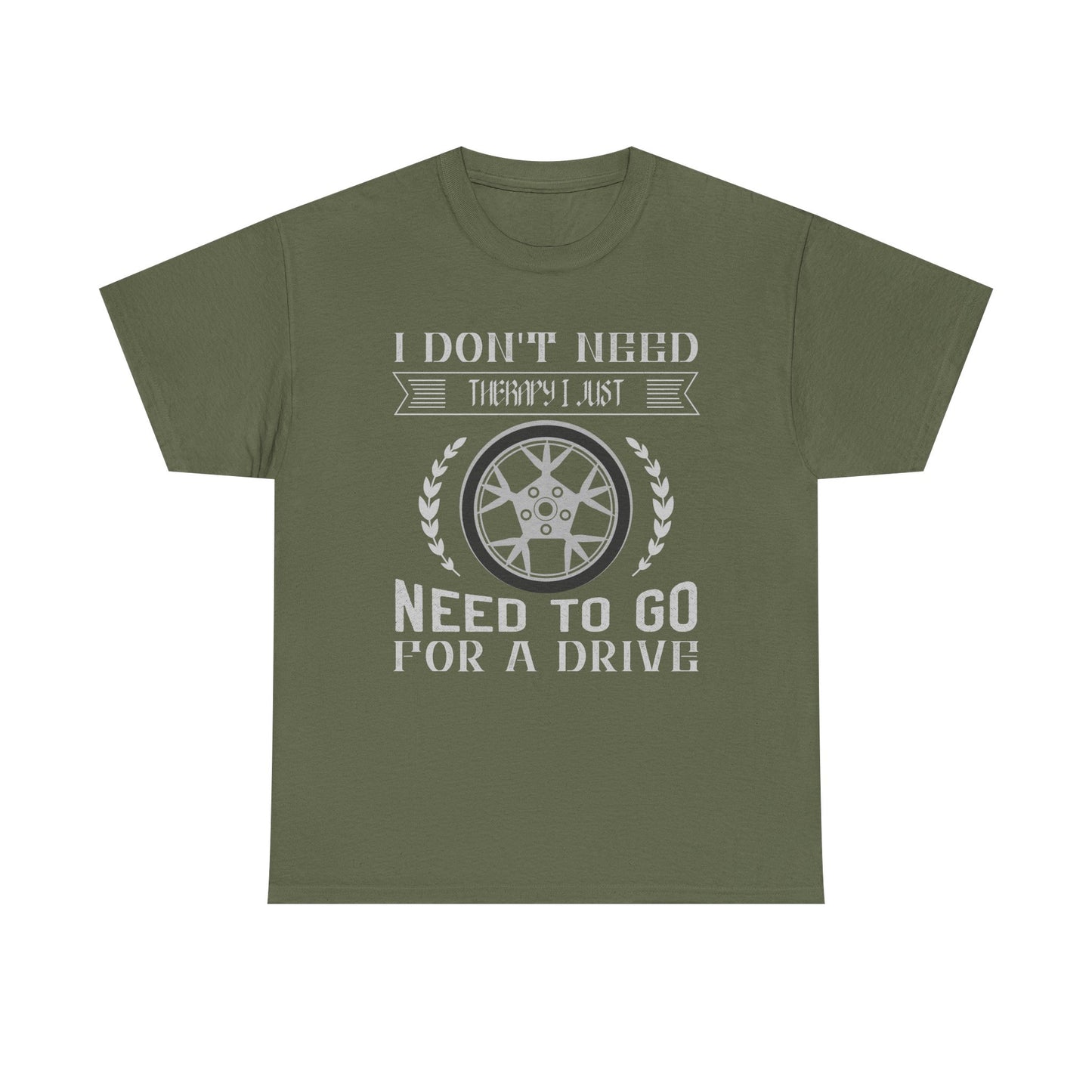 I Don't Need Therapy, Just Need to Go for a Drive