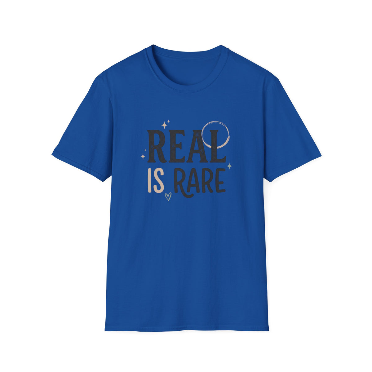 Real Is Rare Graphic Tee — Inspirational Casual Shirt