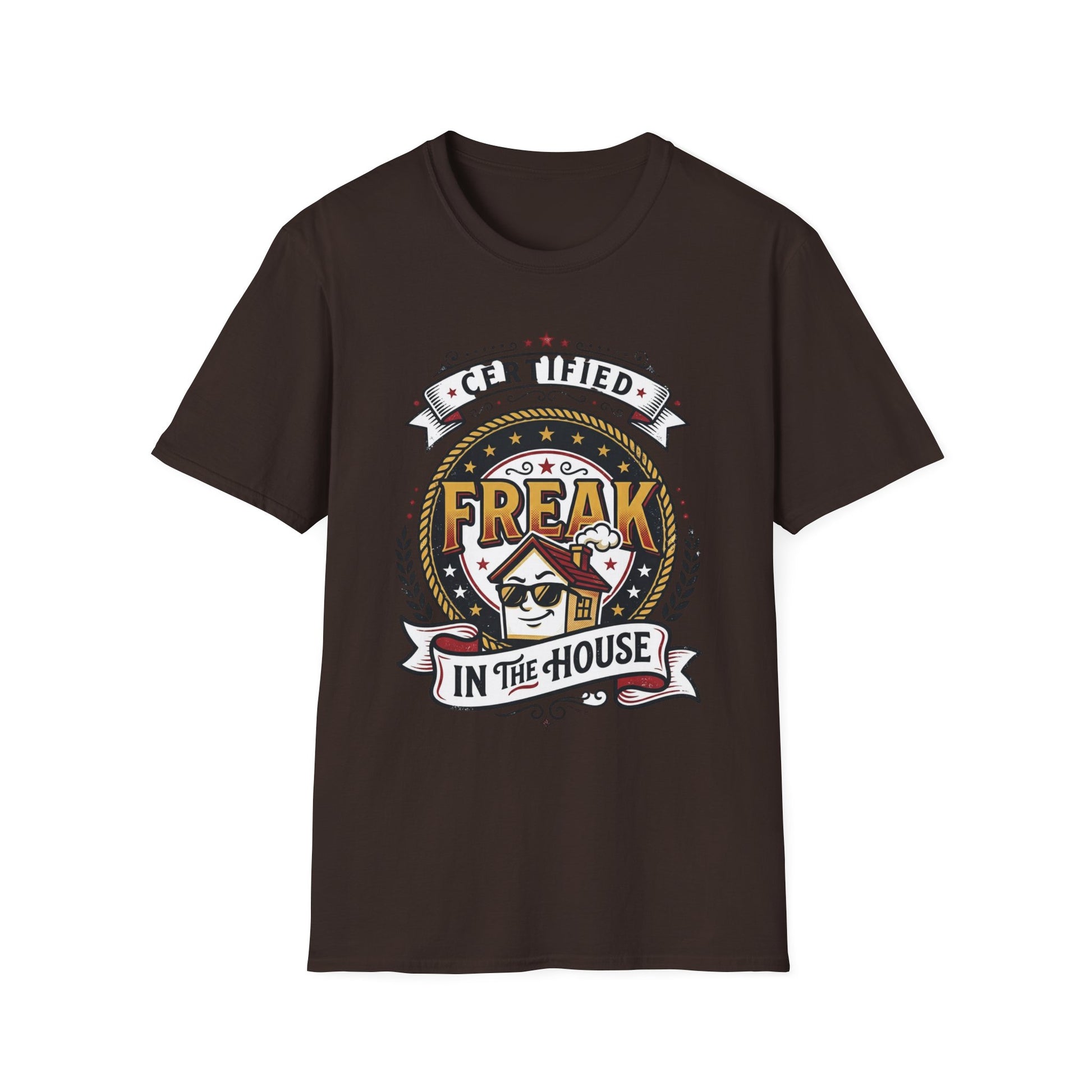 Certified Freak In The House Graphic T-Shirt Printify