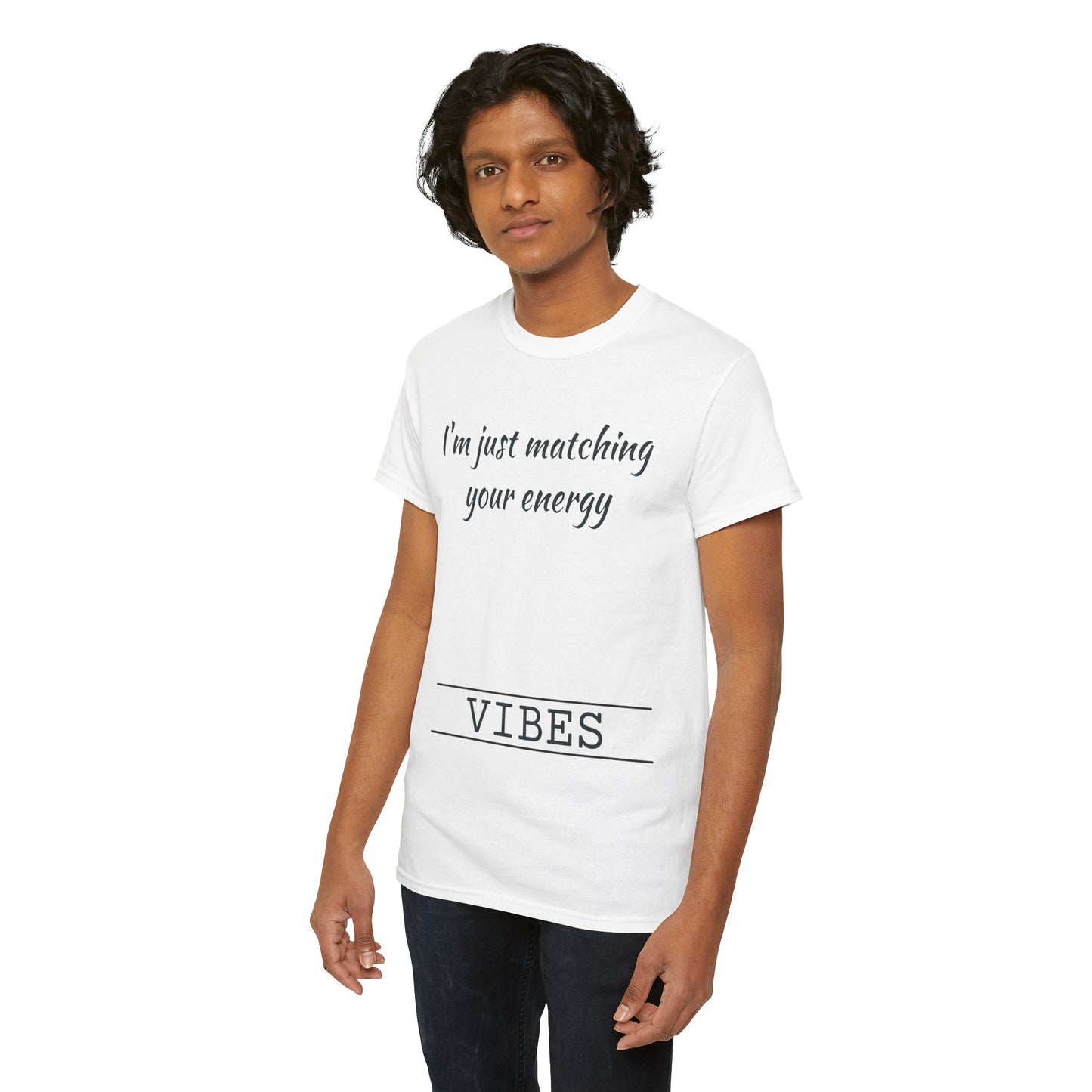 I'm Just Matching Your Energy