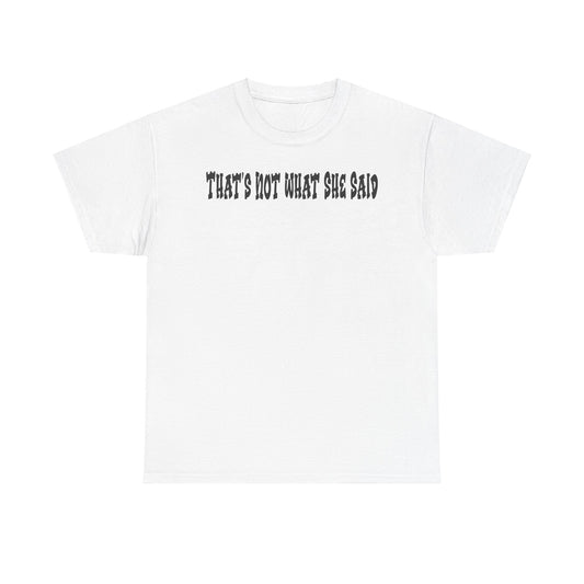 Funny - "That's Not What She Said"