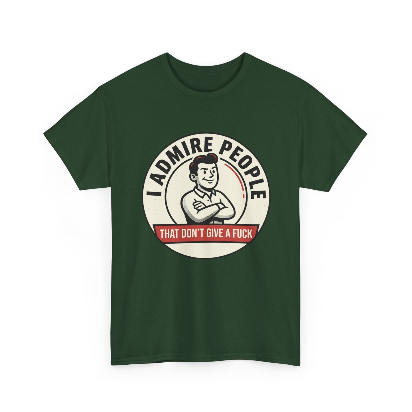 "I Admire People That Don’t Give a F***" Retro Badge