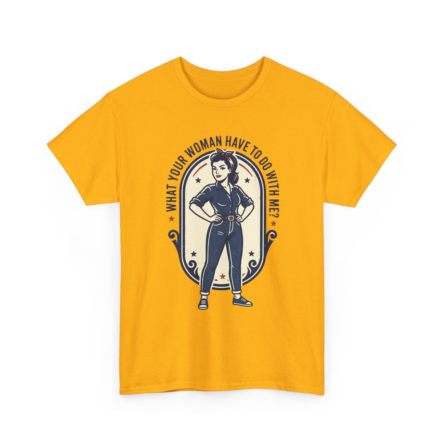 'What Your Woman Have To Do With Me?' Retro Pin-Up Graphic Tee