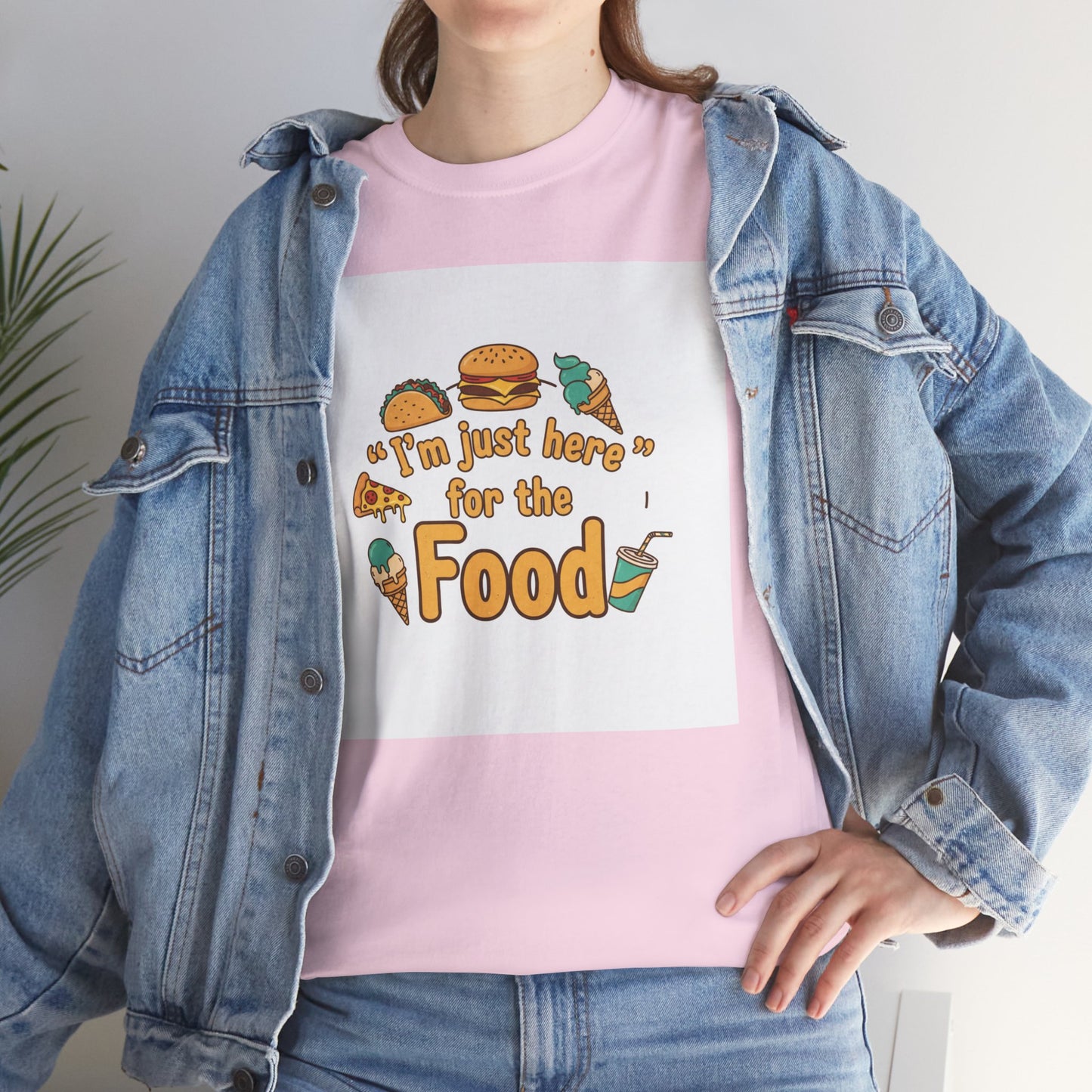 I'm Just Here for the Food T‑Shirt — Funny Foodie Graphic Tee