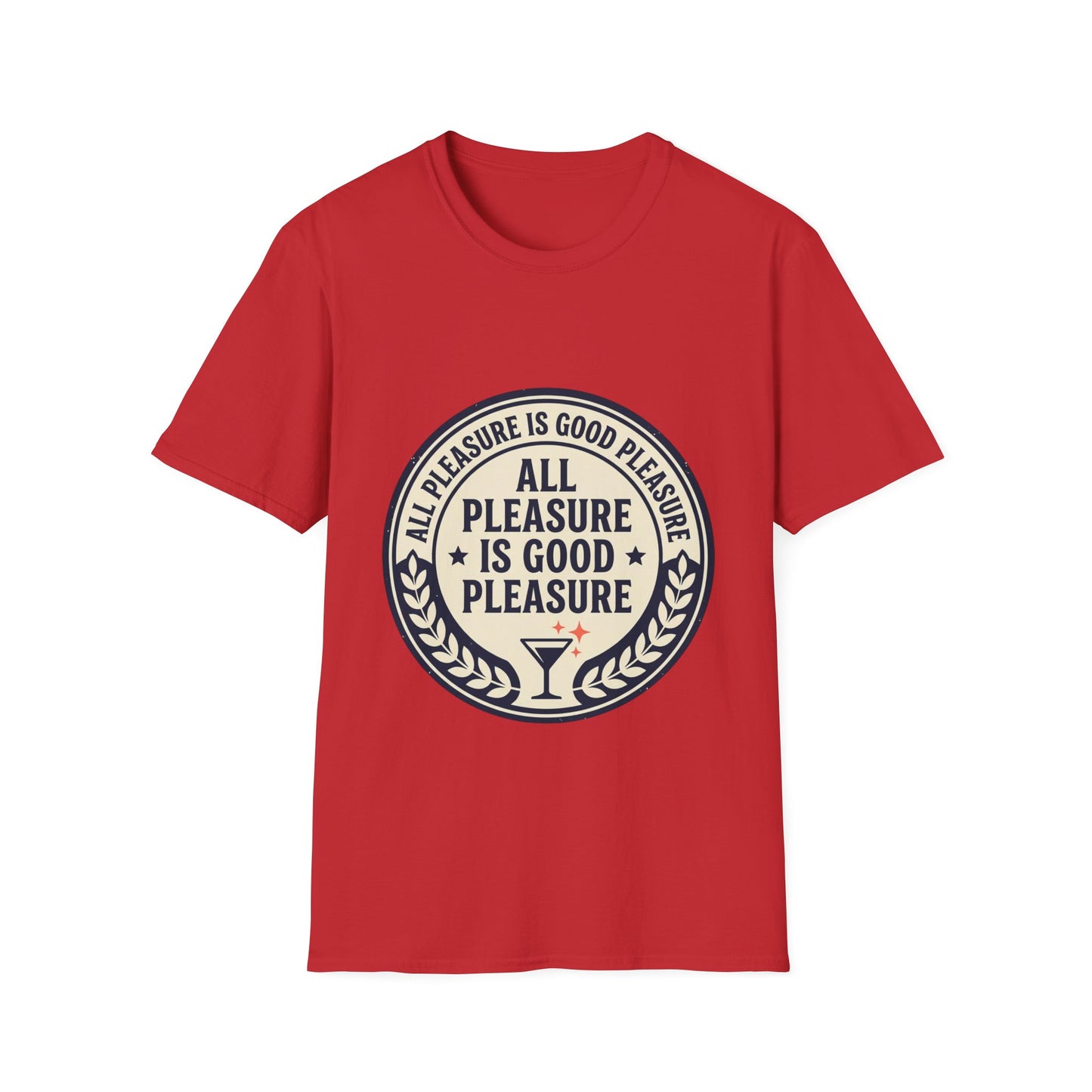 "All Pleasure Is Good Pleasure" Vintage Badge Tee