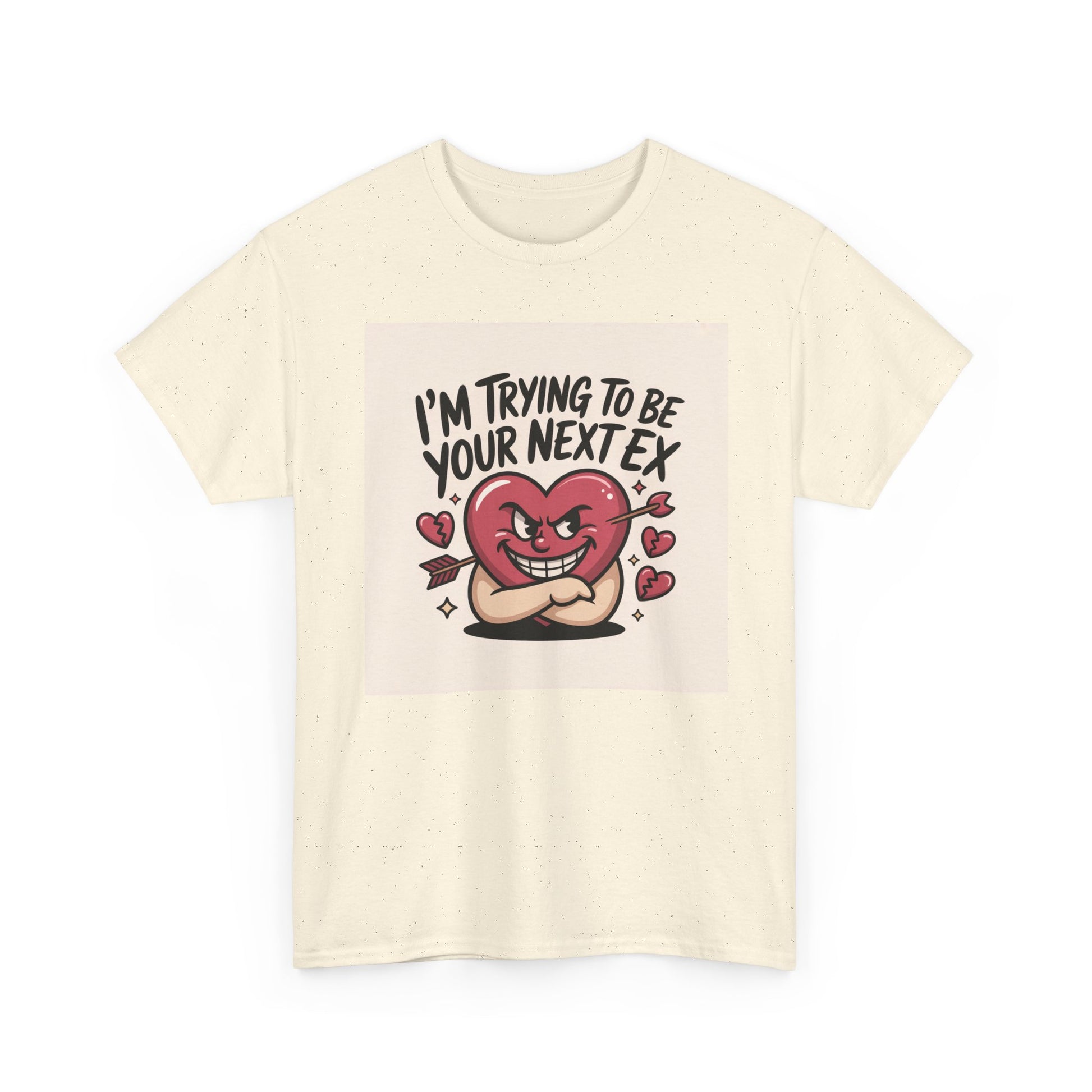 Valentine Heart Character Tee — "I'm Trying To Be Your Next Ex" Graphic T-Shirt Printify
