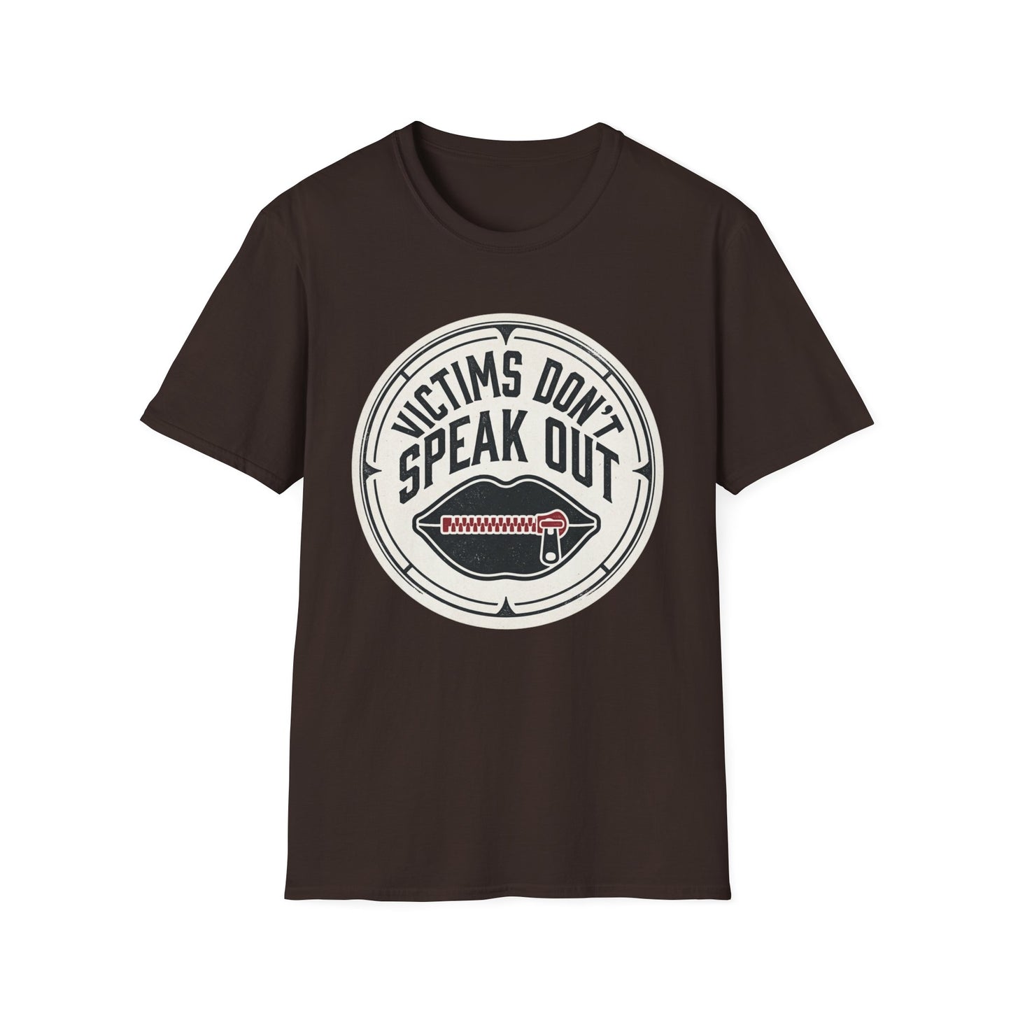 T-Shirt — "Victims Don't Speak Out" Graphic Tee (Awareness Statement)