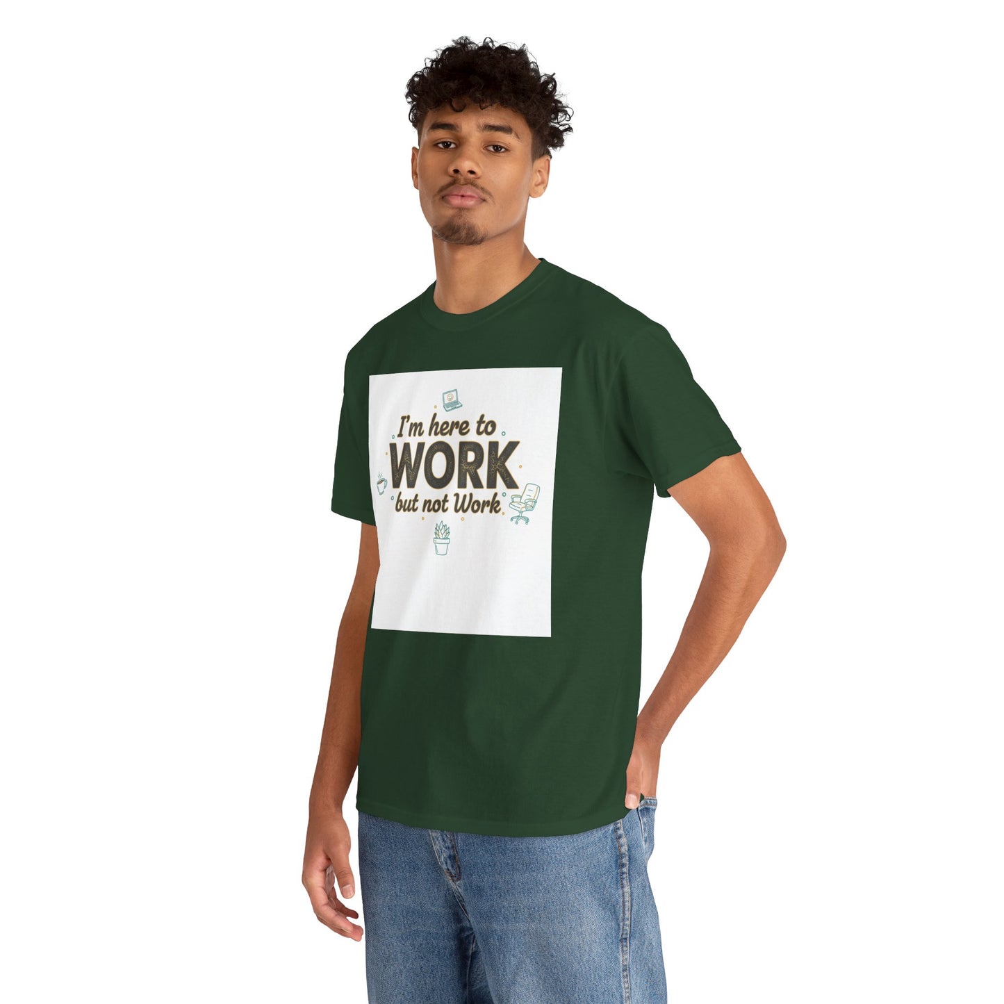 Work From Home Tee — "I'm Here to Work but not Work" Casual Remote Job T‑Shirt