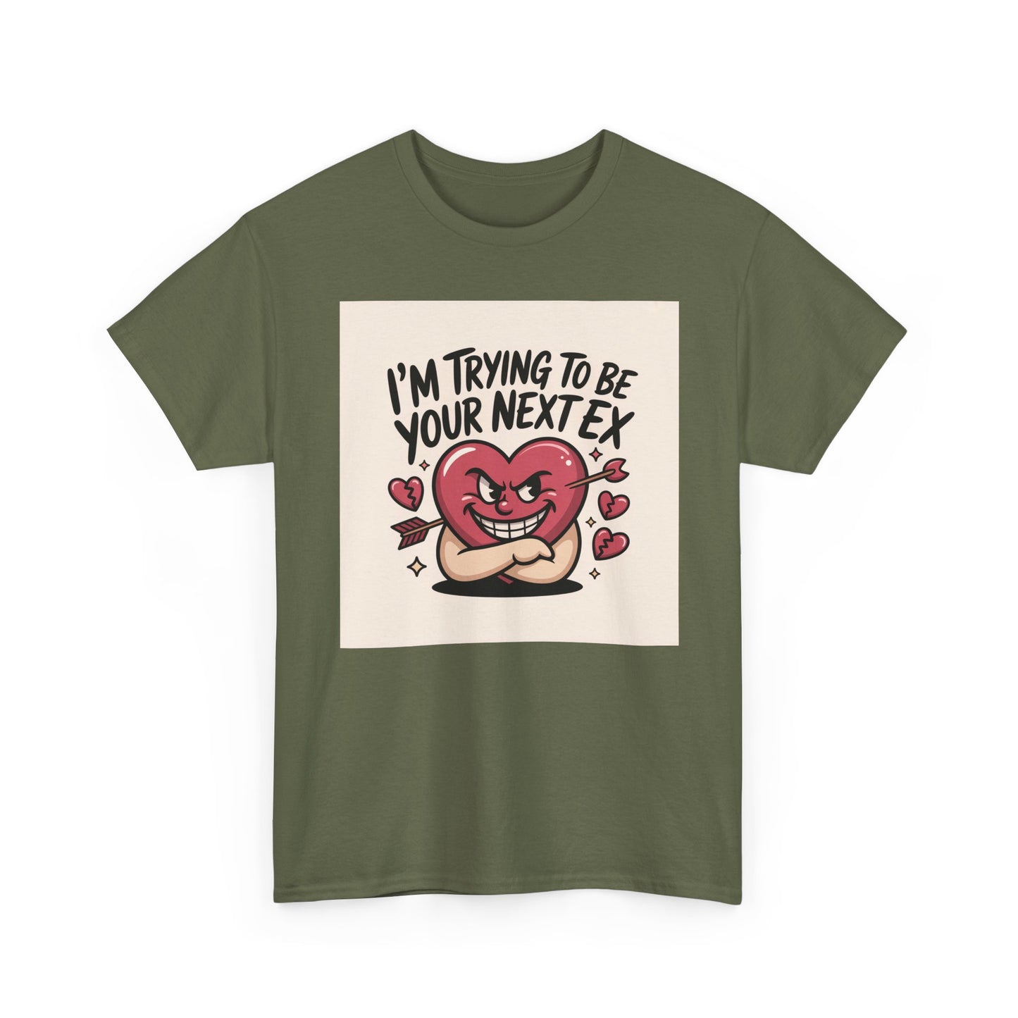 Valentine Heart Character Tee — "I'm Trying To Be Your Next Ex" Graphic T-Shirt Printify