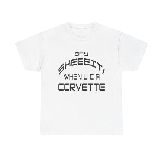 Say SHEEEIT! Unisex Heavy Cotton Tee - Perfect for Car Enthusiasts & Casual Style