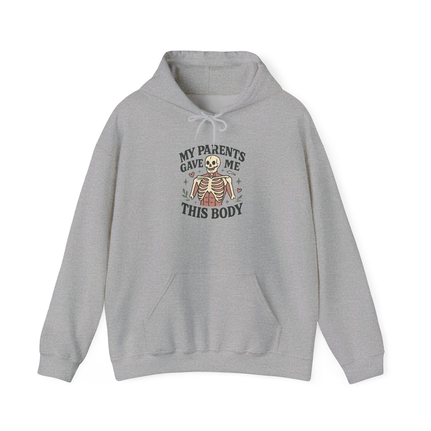 Skeleton Graphic Hoodie — "My Parents Gave Me This Body" Funny Halloween Pullover