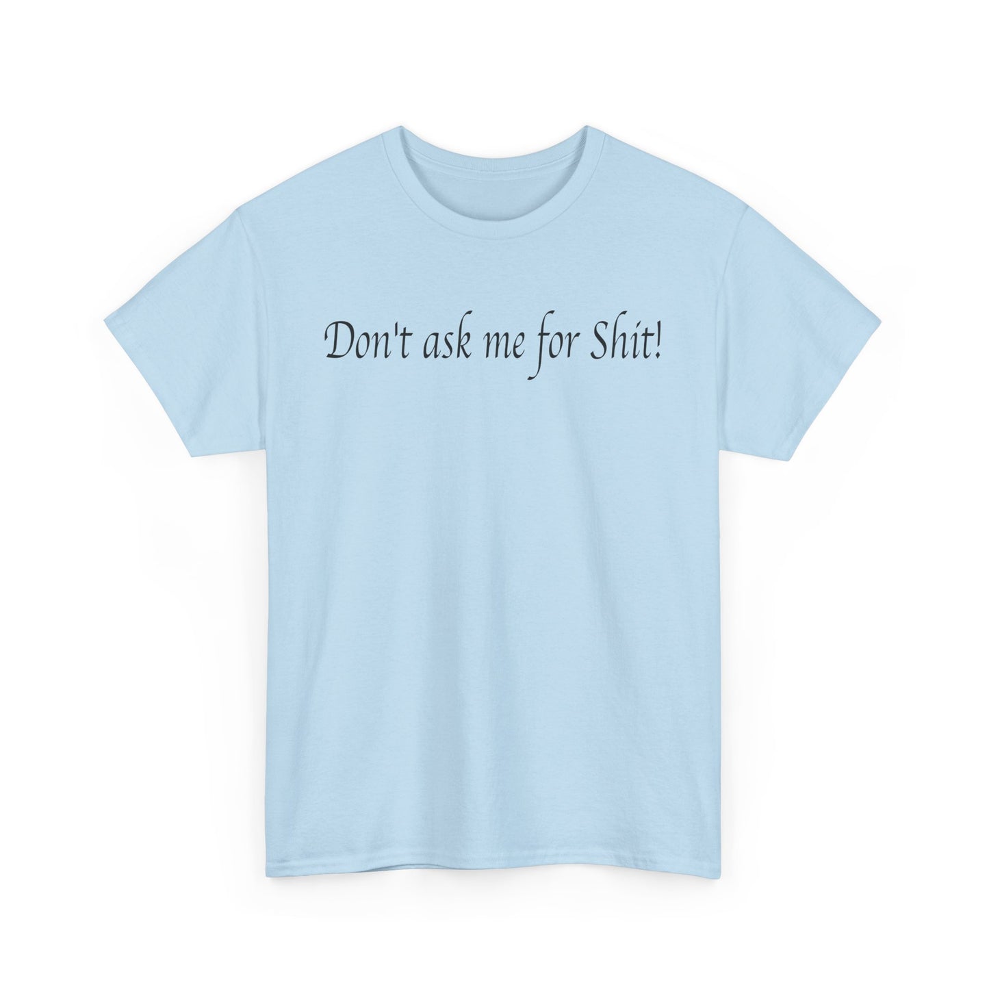 Don't Ask Me