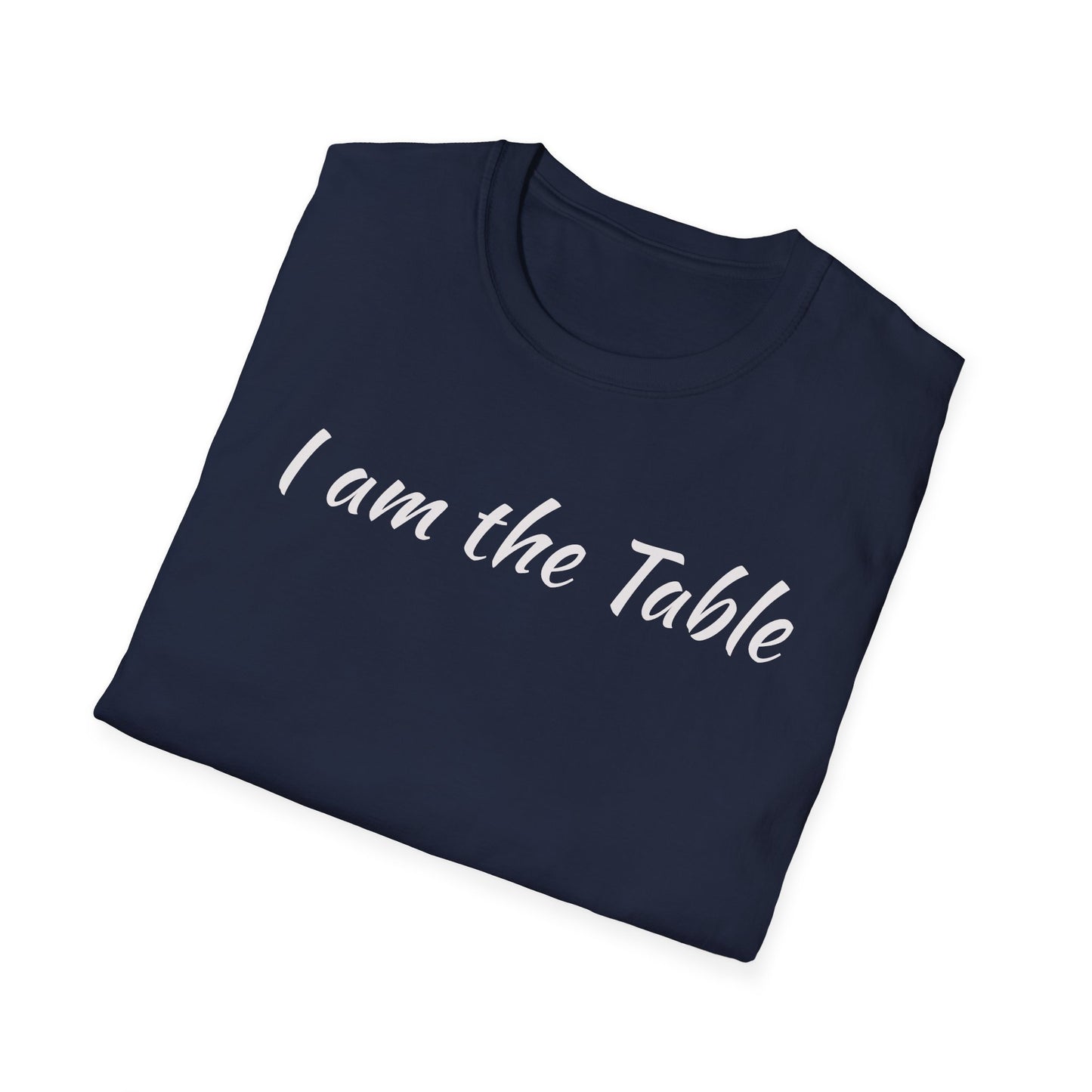 I am the Table