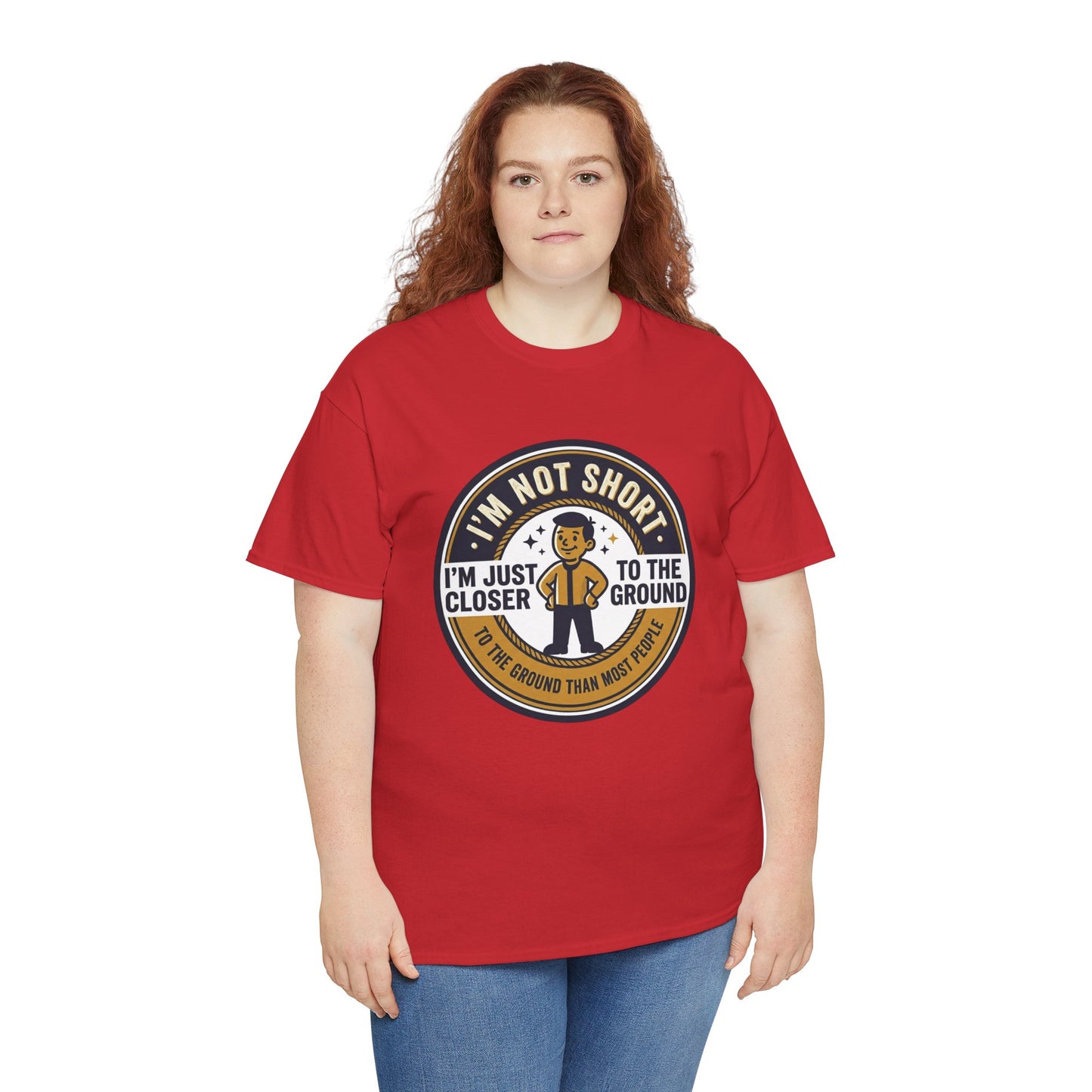 "I'm Not Short, I'm Just Closer to the Ground" Funny Short Height Graphic Tee
