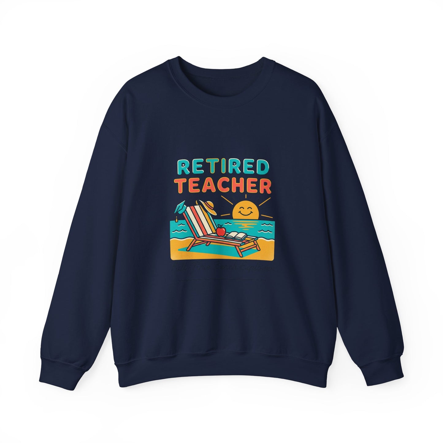 Retired Teacher Crewneck Sweatshirt | Beach Life, Retirement, Personalized Year
