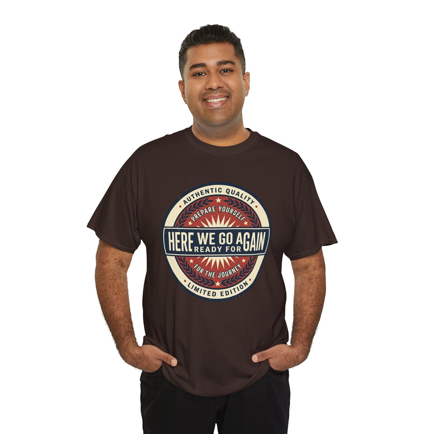 Here We Go Again Vintage Badge Tee — Retro Adventure Graphic T-Shirt