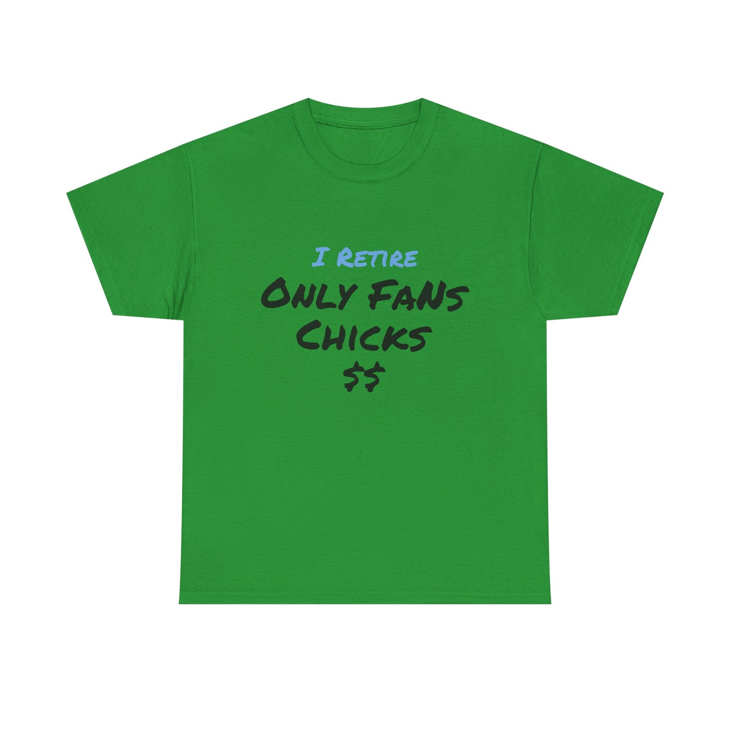 I Retire Only Fans Chicks